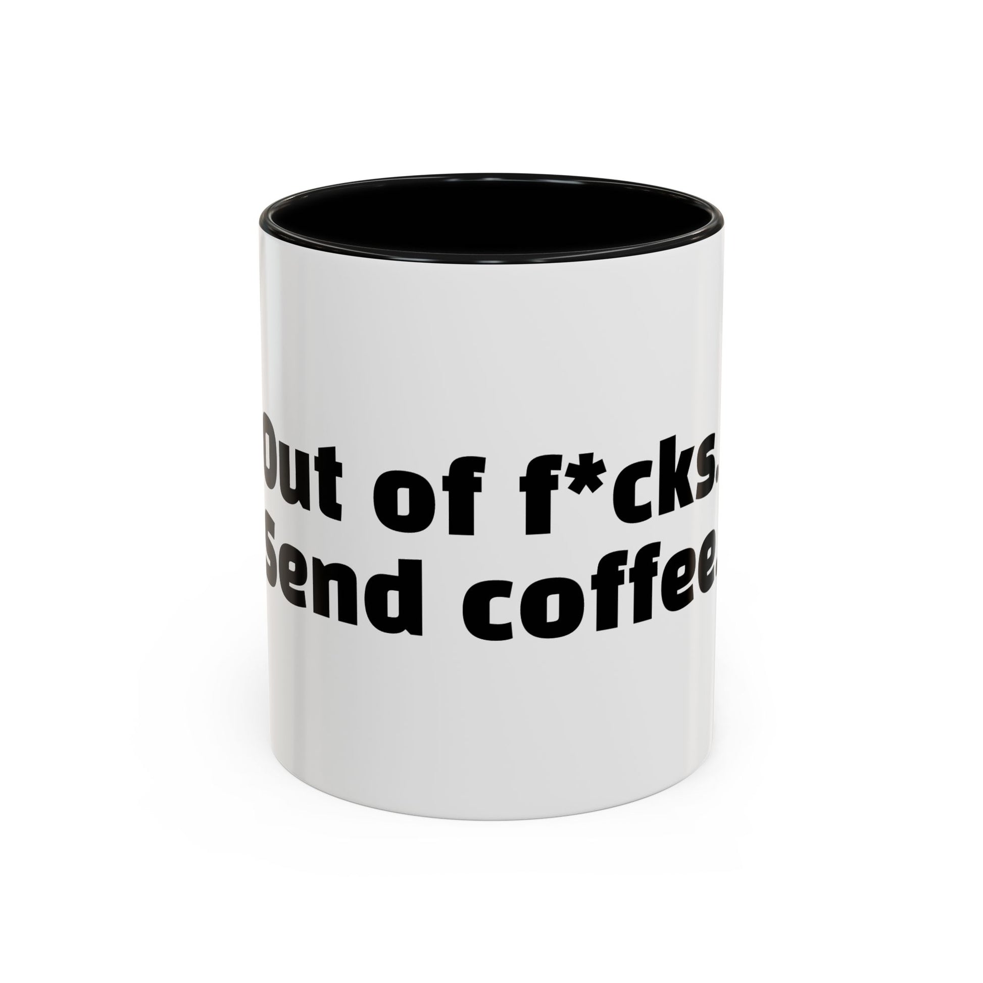 "Out of f*cks. Send coffee."