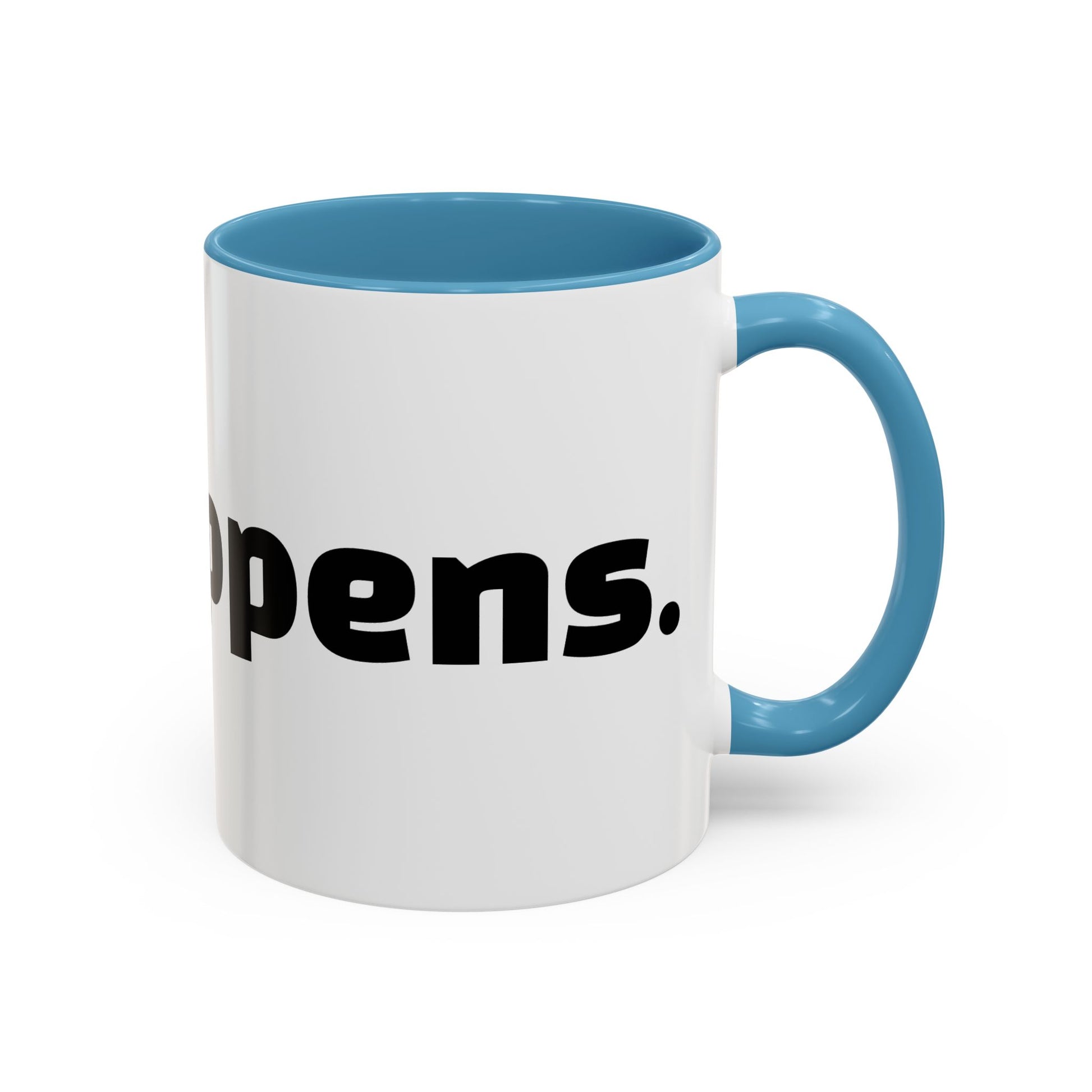 "Sip happens."