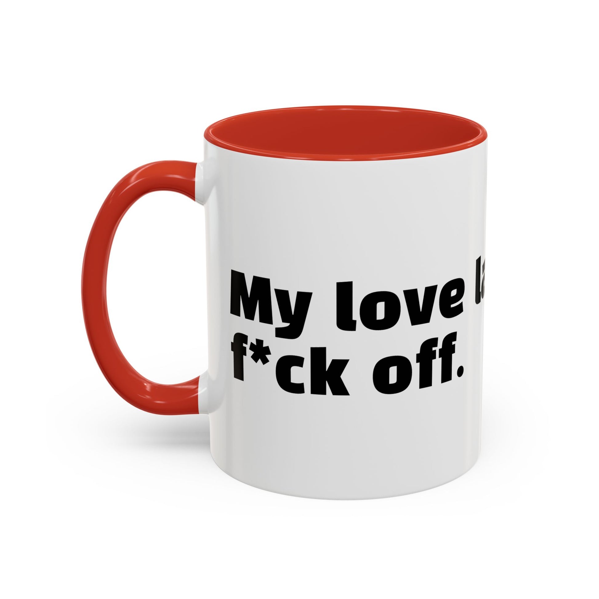 "My love language is: f*ck off."