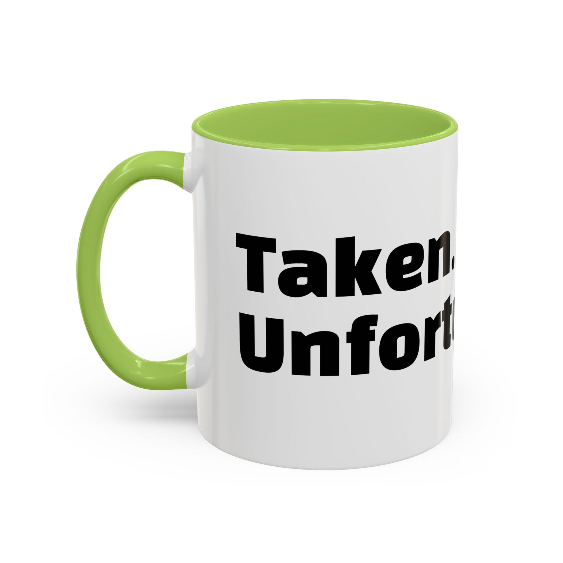 "Taken. Unfortunately."