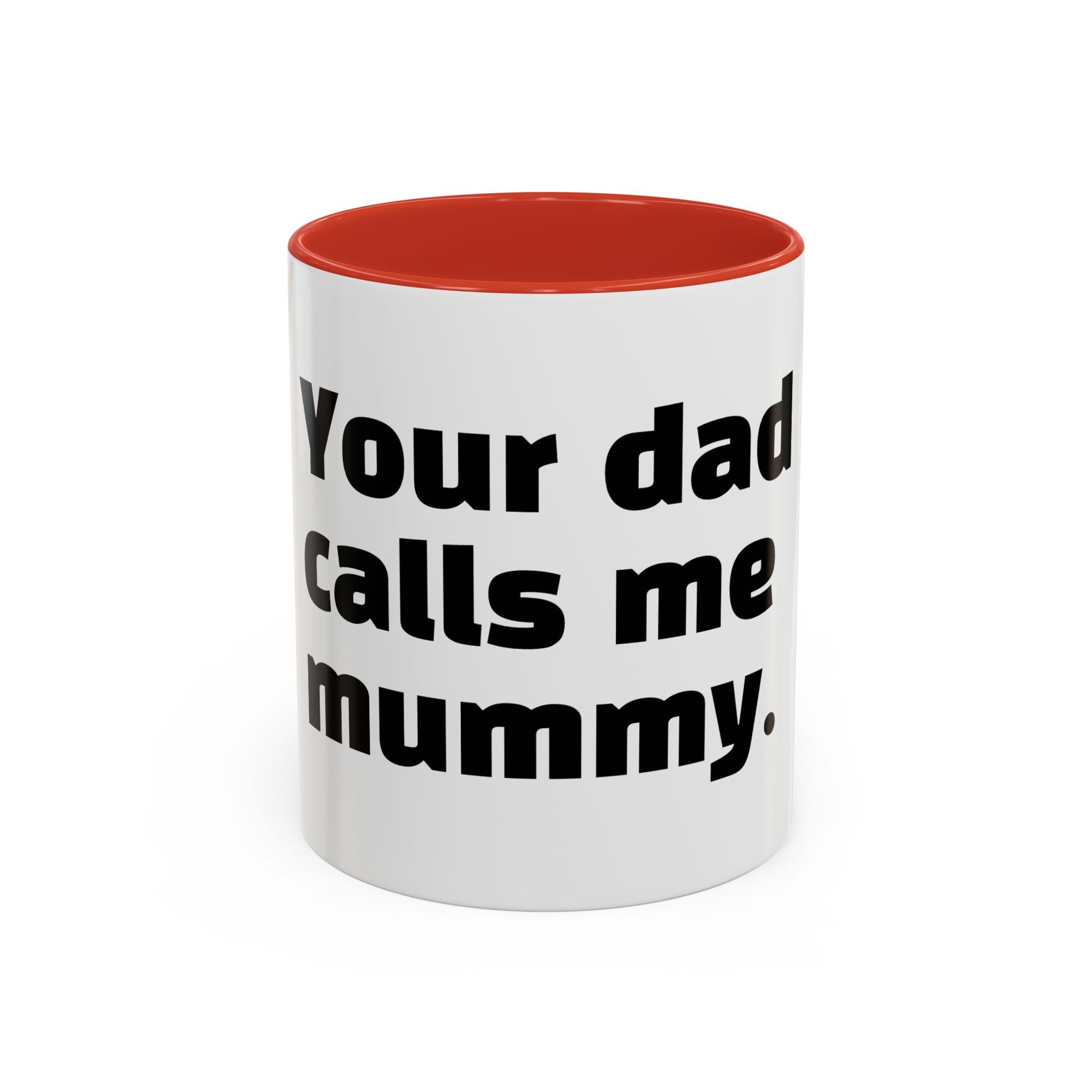 "Your dad calls me mummy."