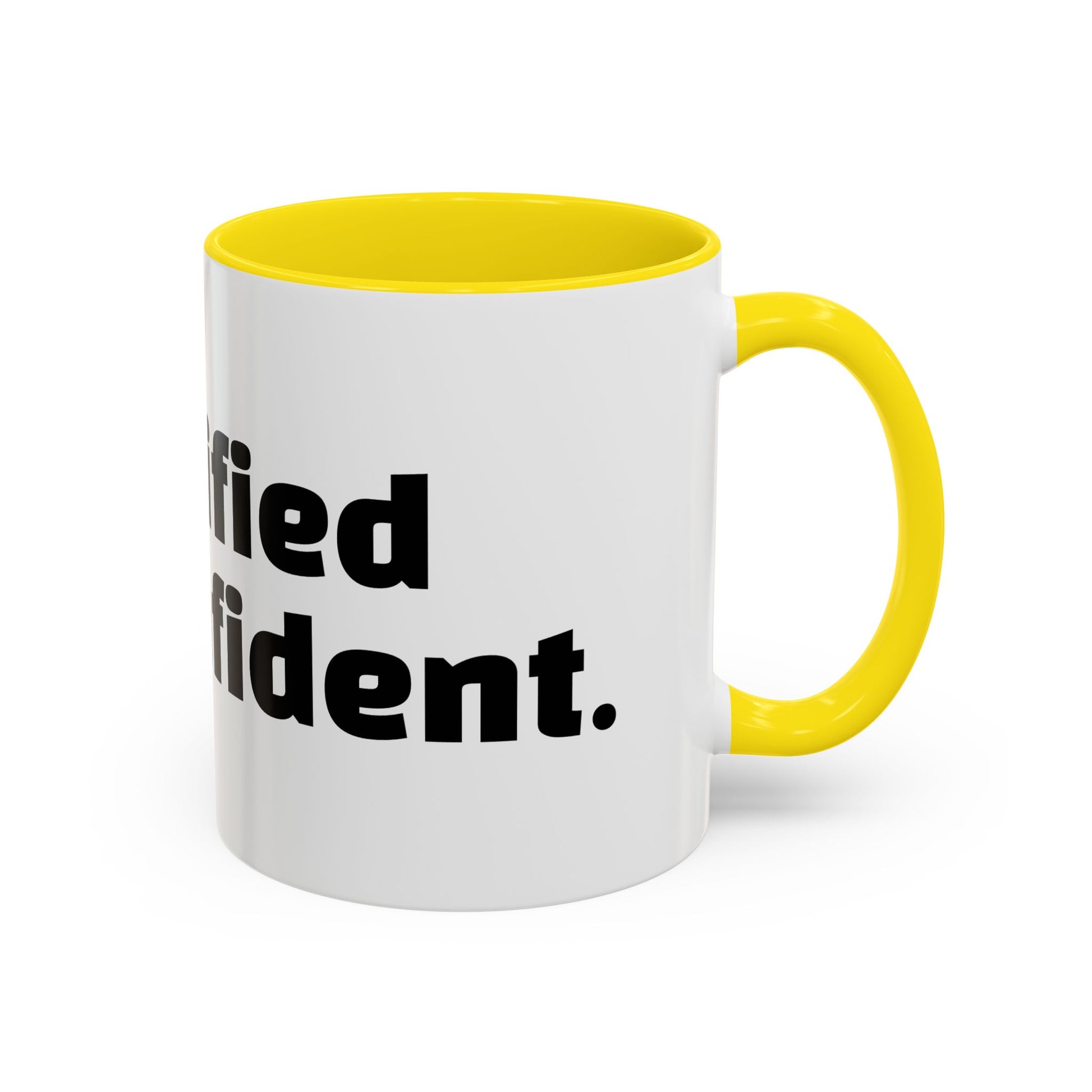 "Unqualified but confident."