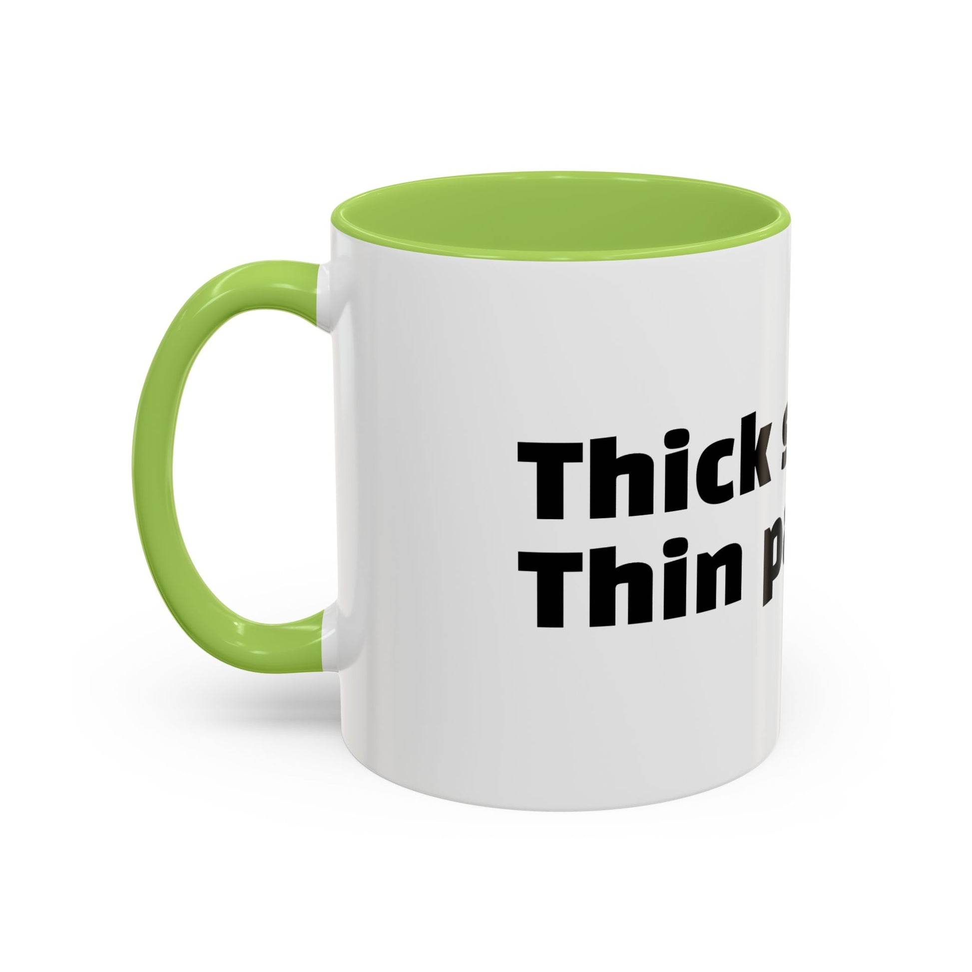 "Thick skin. Thin patience."