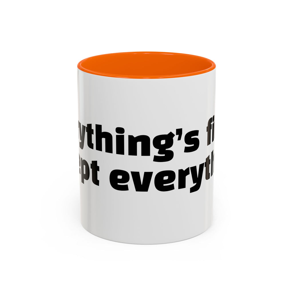 "Everything’s fine. Except everything."