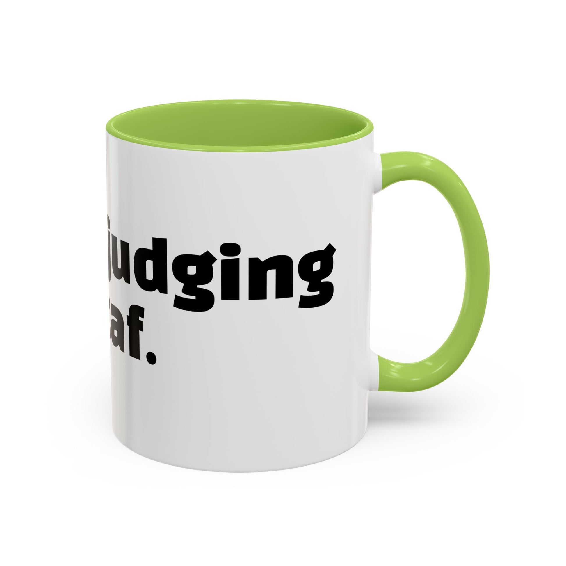 "Silently judging your decaf."