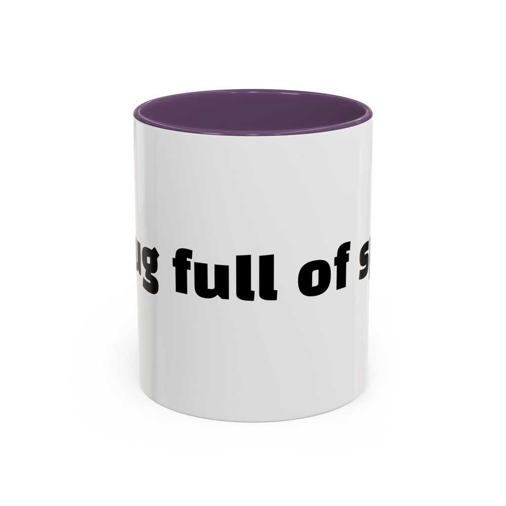 "A mug full of spite."