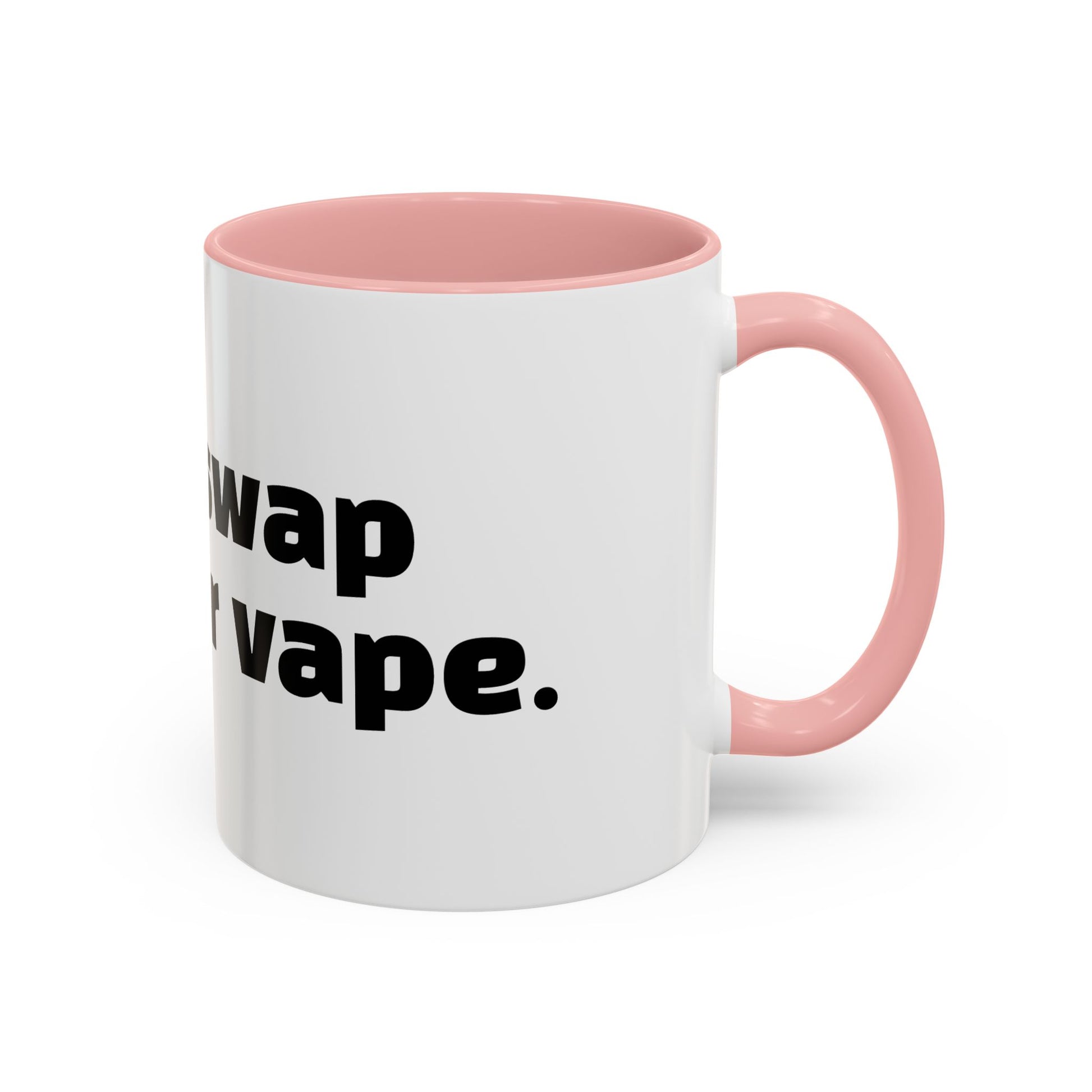 "Would swap child for vape."