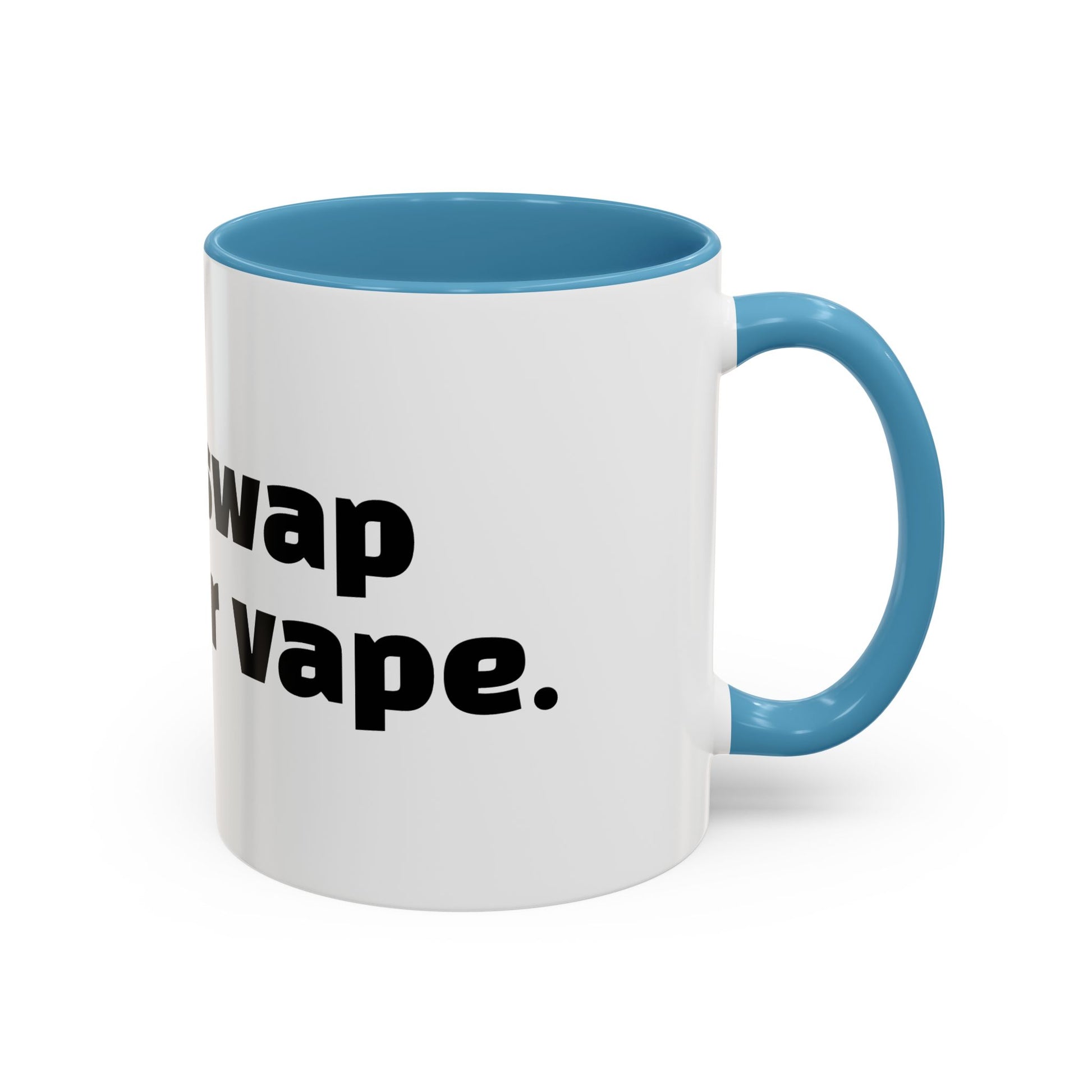 "Would swap child for vape."