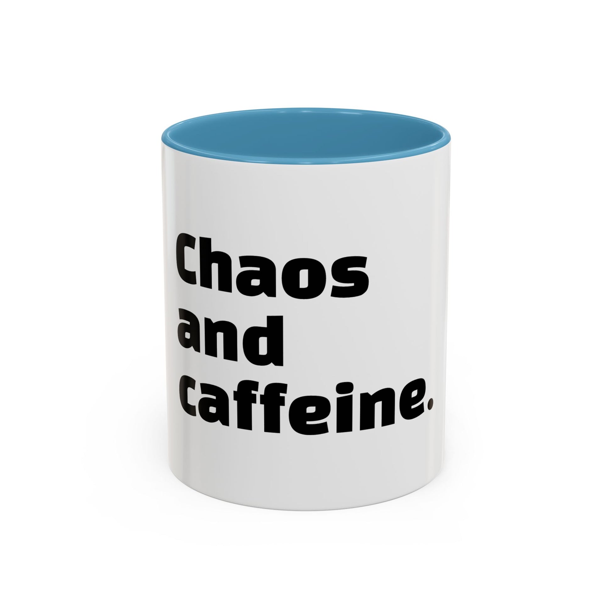 Chaos and caffeine.