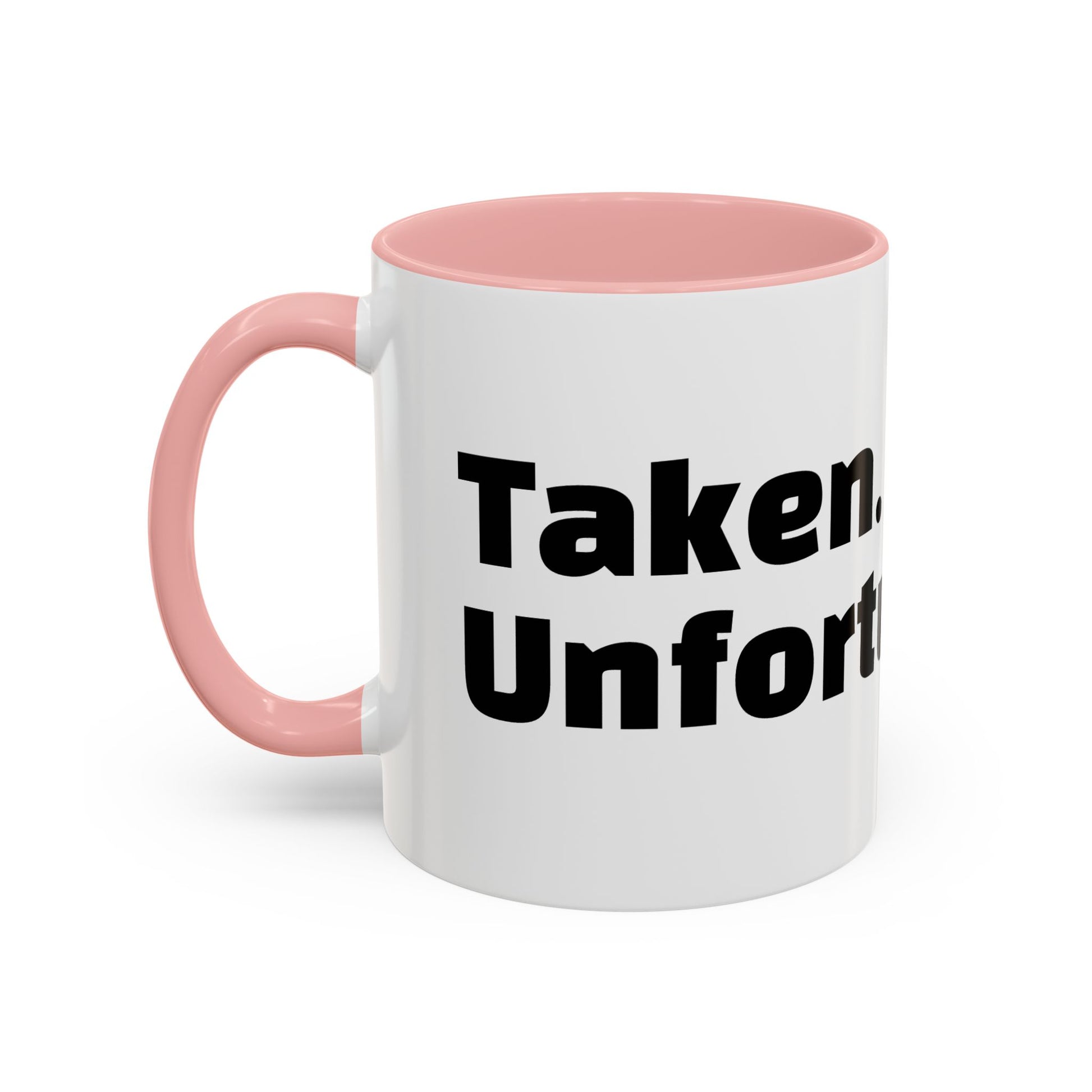 "Taken. Unfortunately."