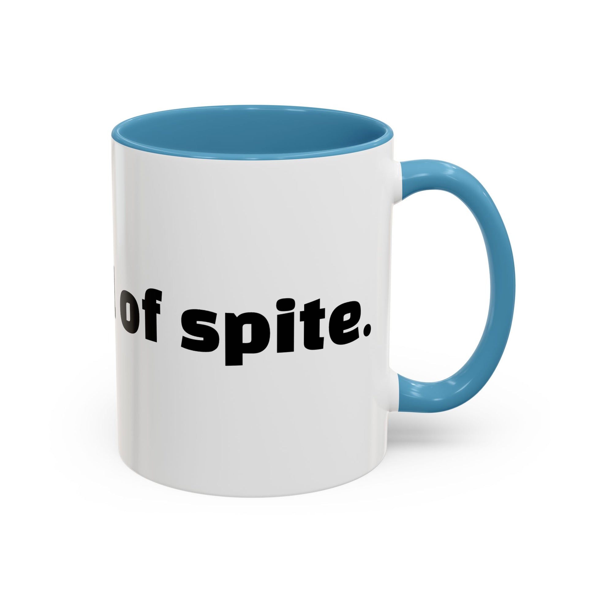 "A mug full of spite."