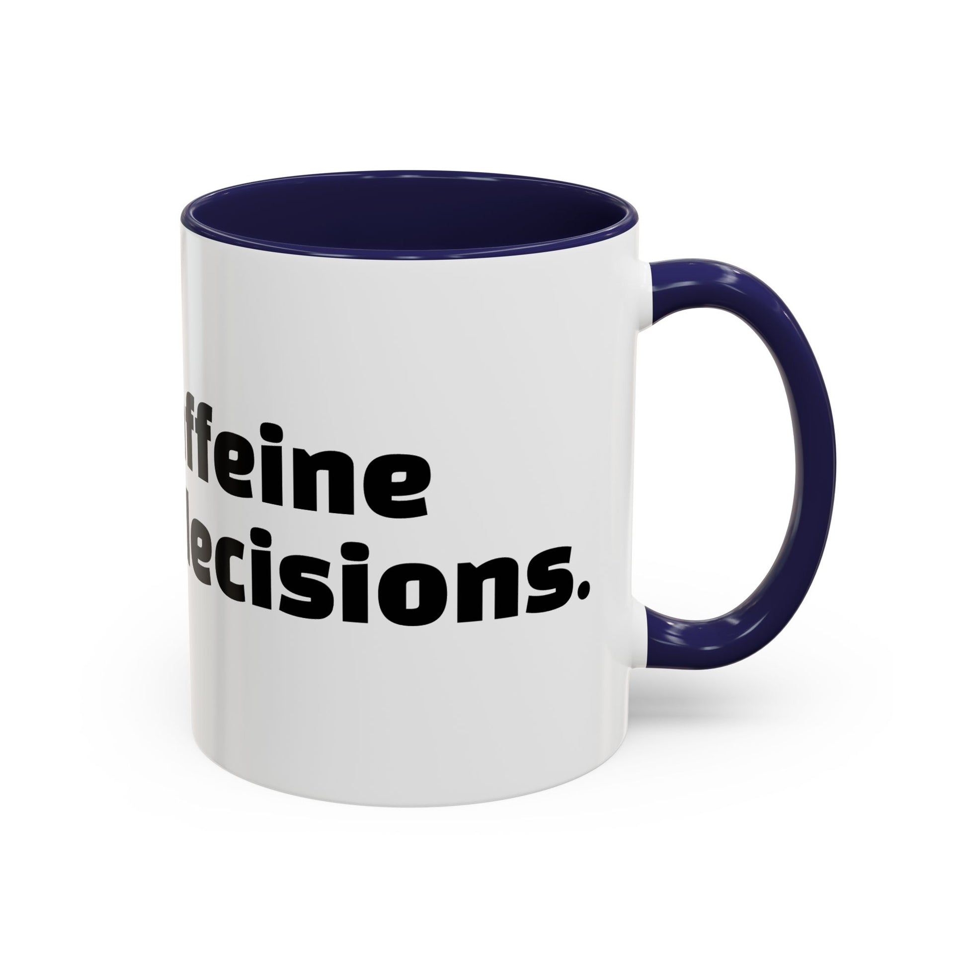 "Built on caffeine and poor decisions."