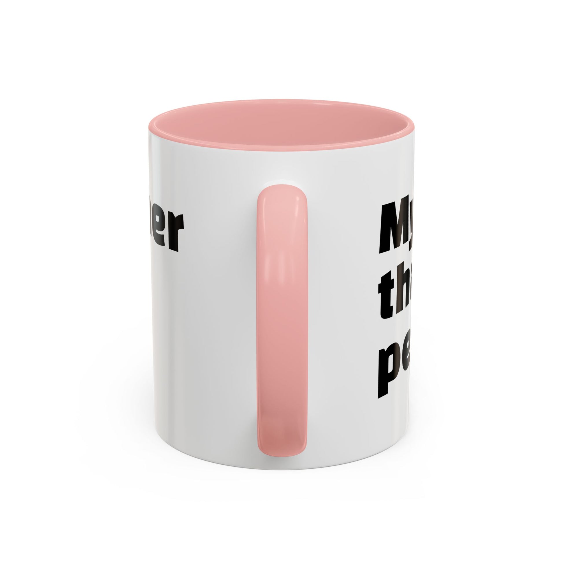 "My mug’s cleaner than your personality."