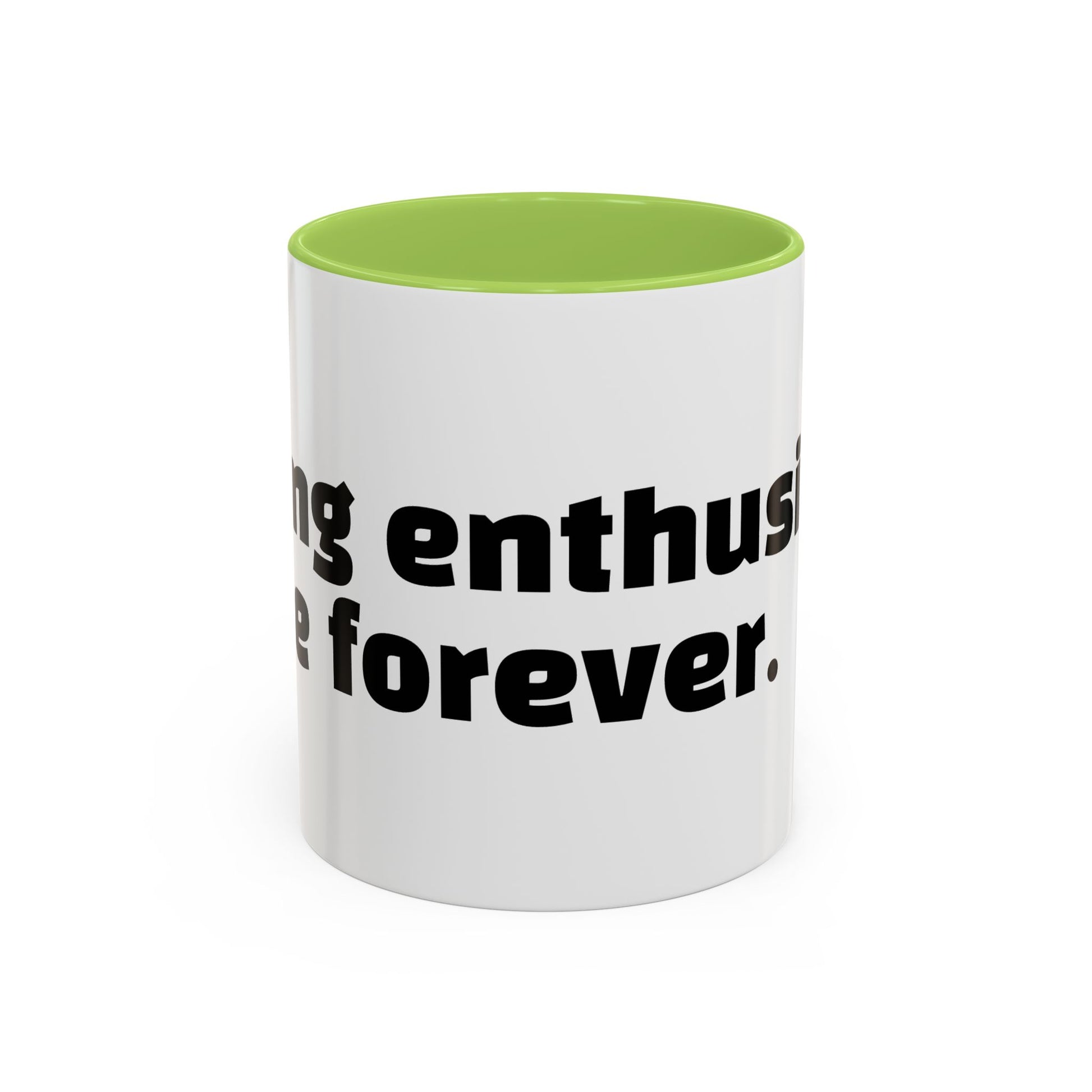 "Faking enthusiasm since forever."