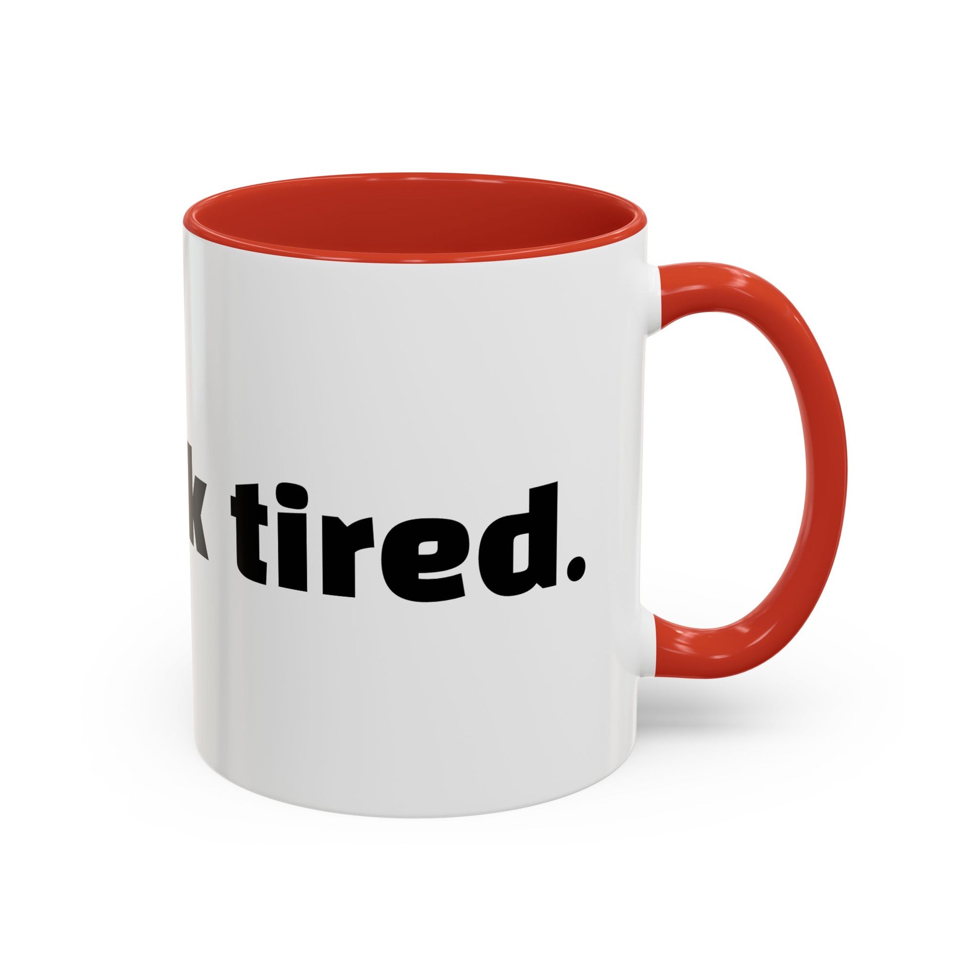 "You look tired."