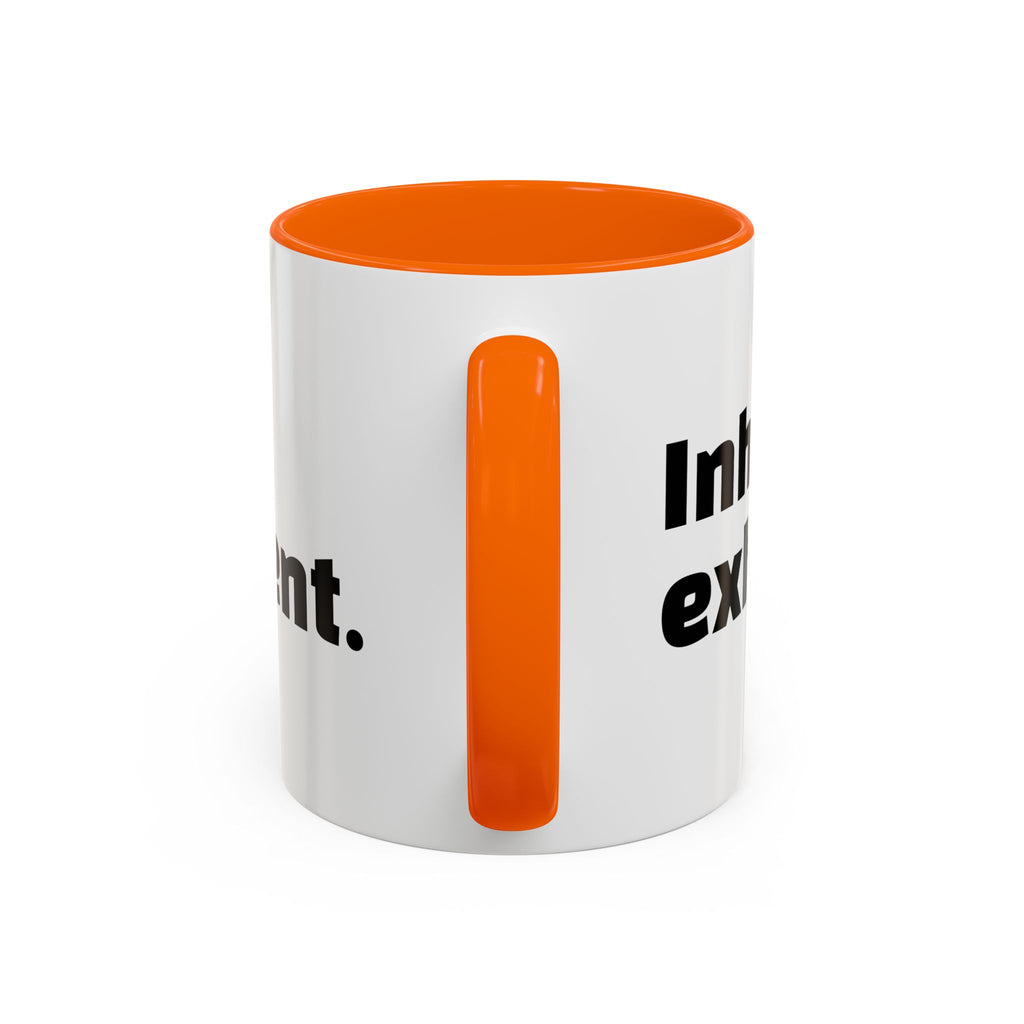 "Inhale caffeine, exhale judgement."