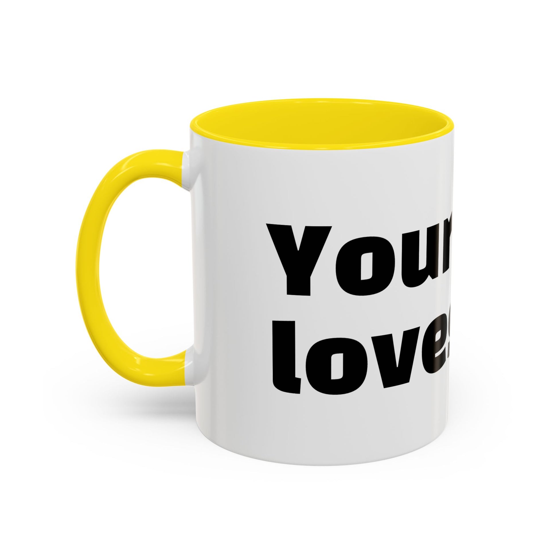 "Your mum loves me."