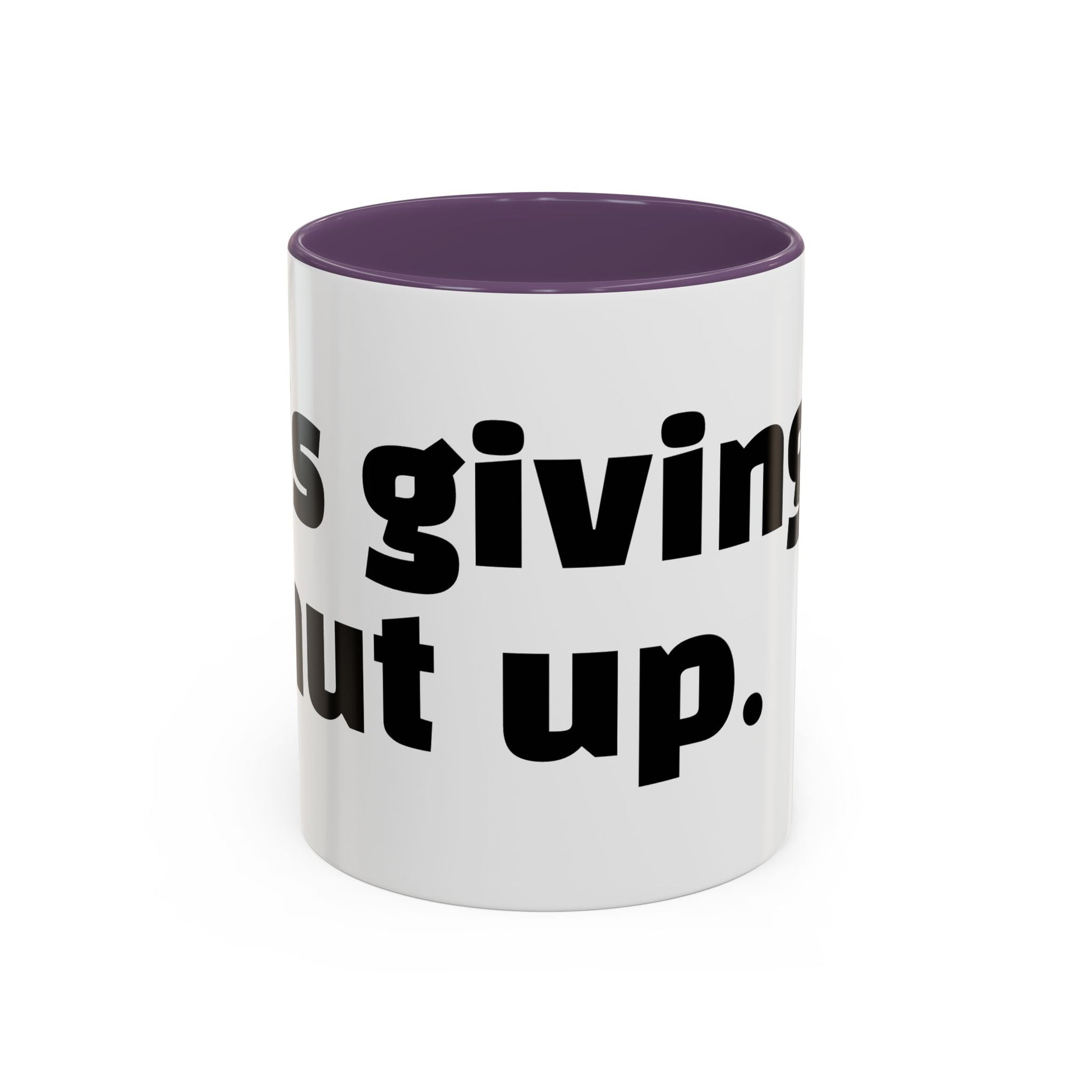 "It’s giving… shut up."