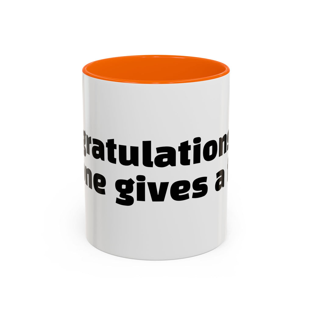 "Congratulations, no one gives a f*ck."