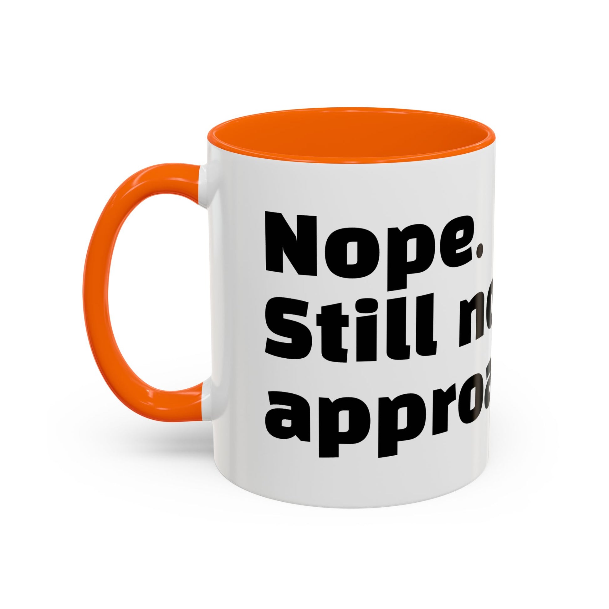 "Nope. Still not approachable."