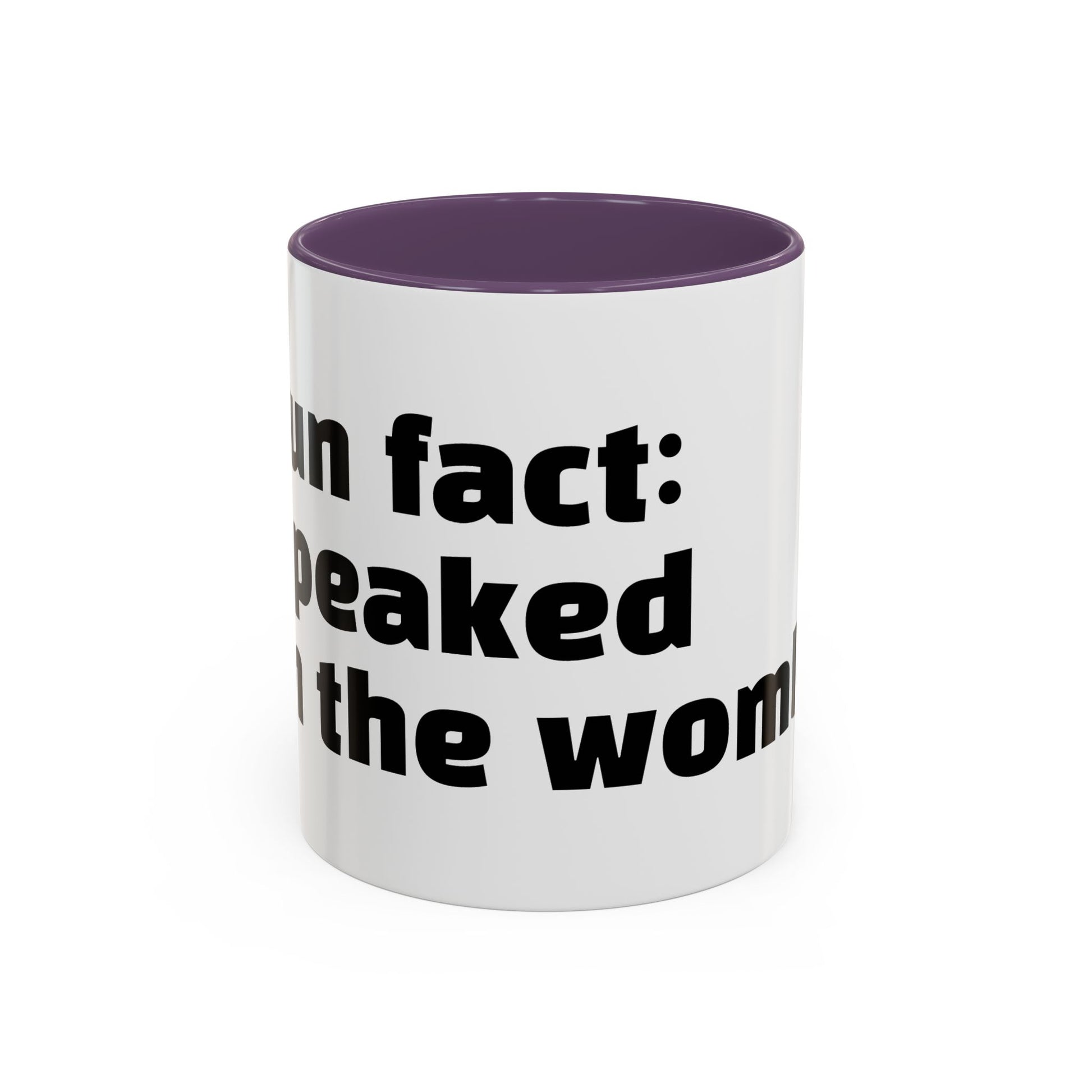 "Fun fact: I peaked in the womb."