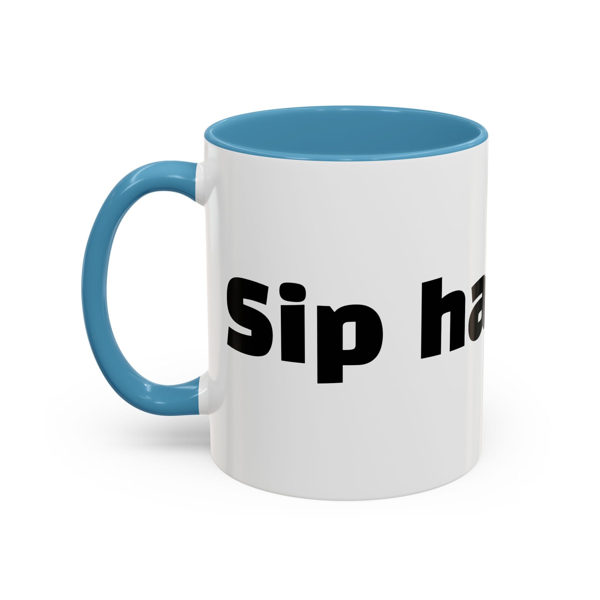 "Sip happens."