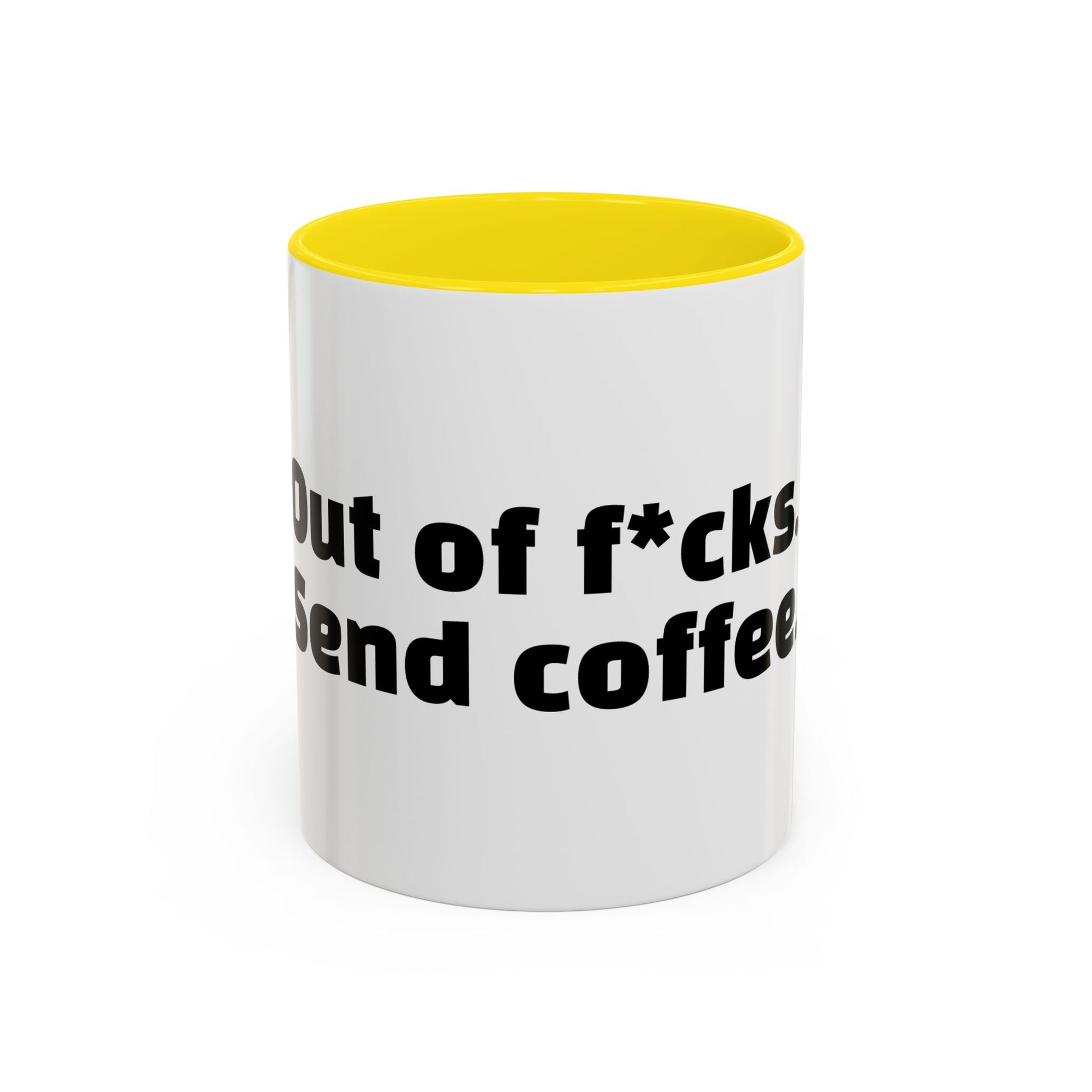 "Out of f*cks. Send coffee."