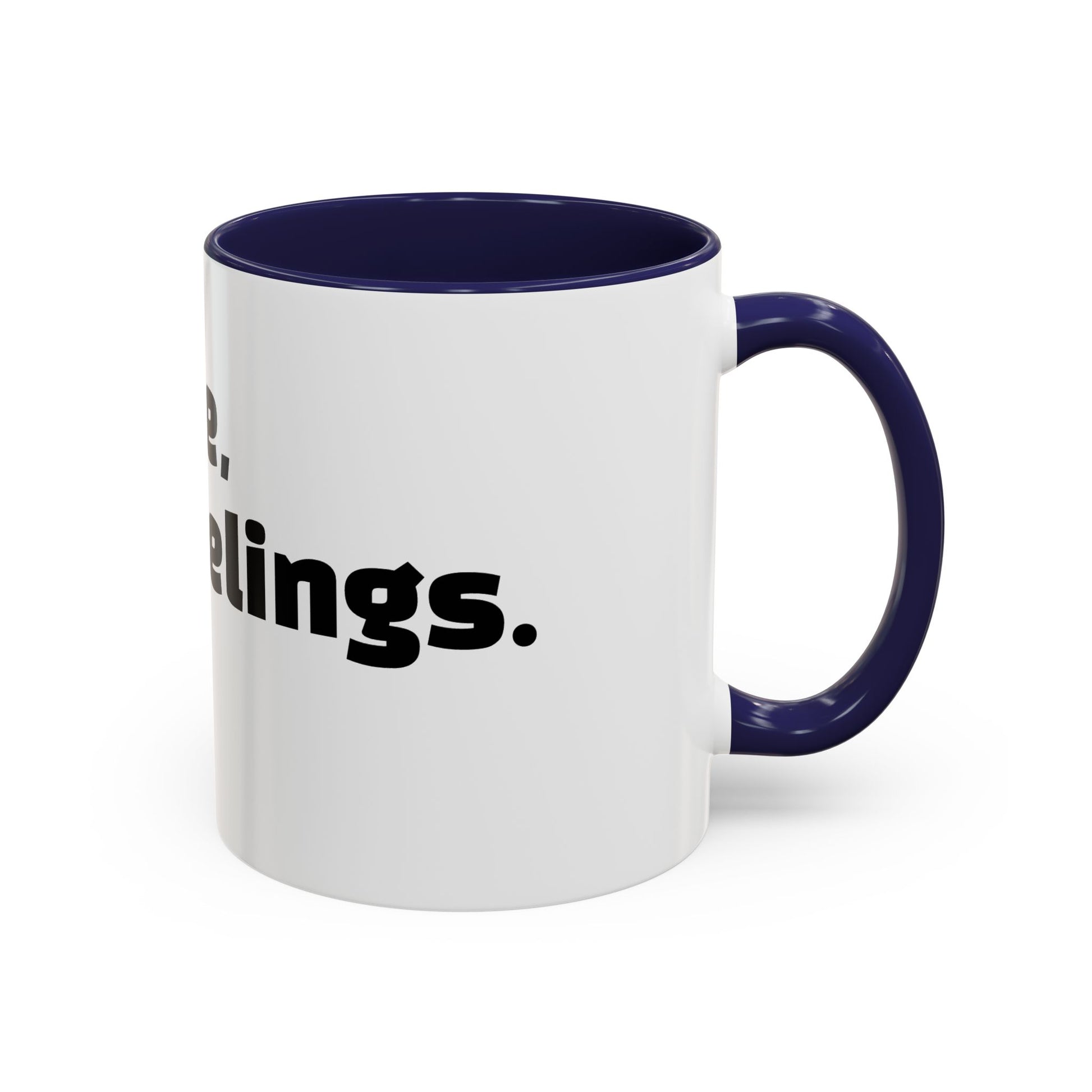 "Caffeine, then feelings. Maybe."