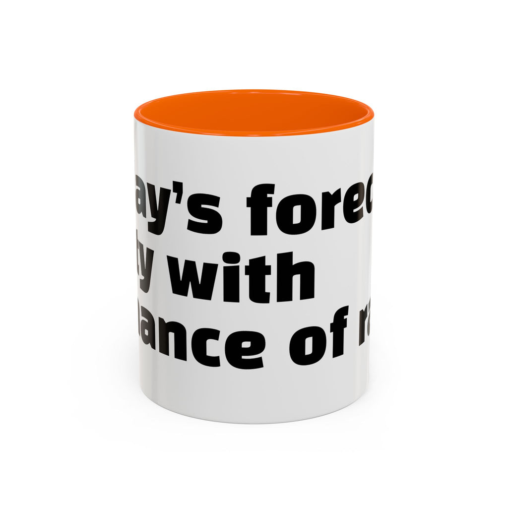 "Today’s forecast: petty with a chance of rage."