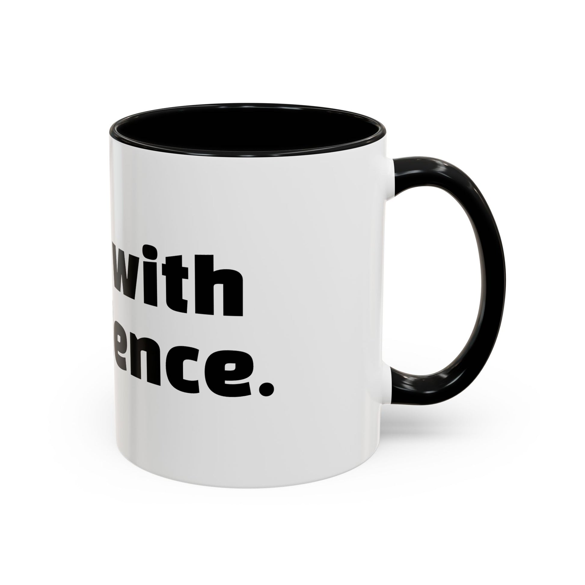 "Dumb with confidence."