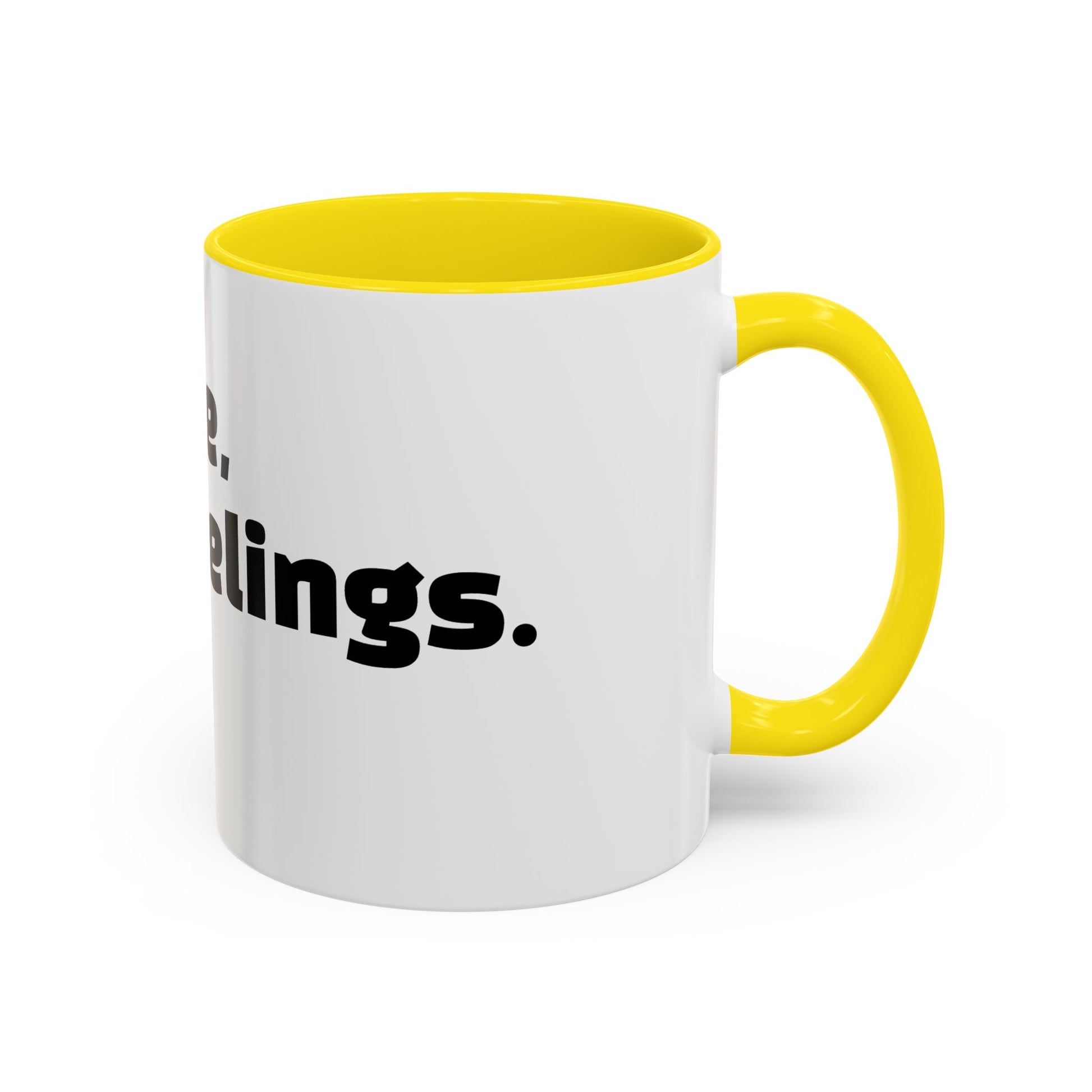 "Caffeine, then feelings. Maybe."