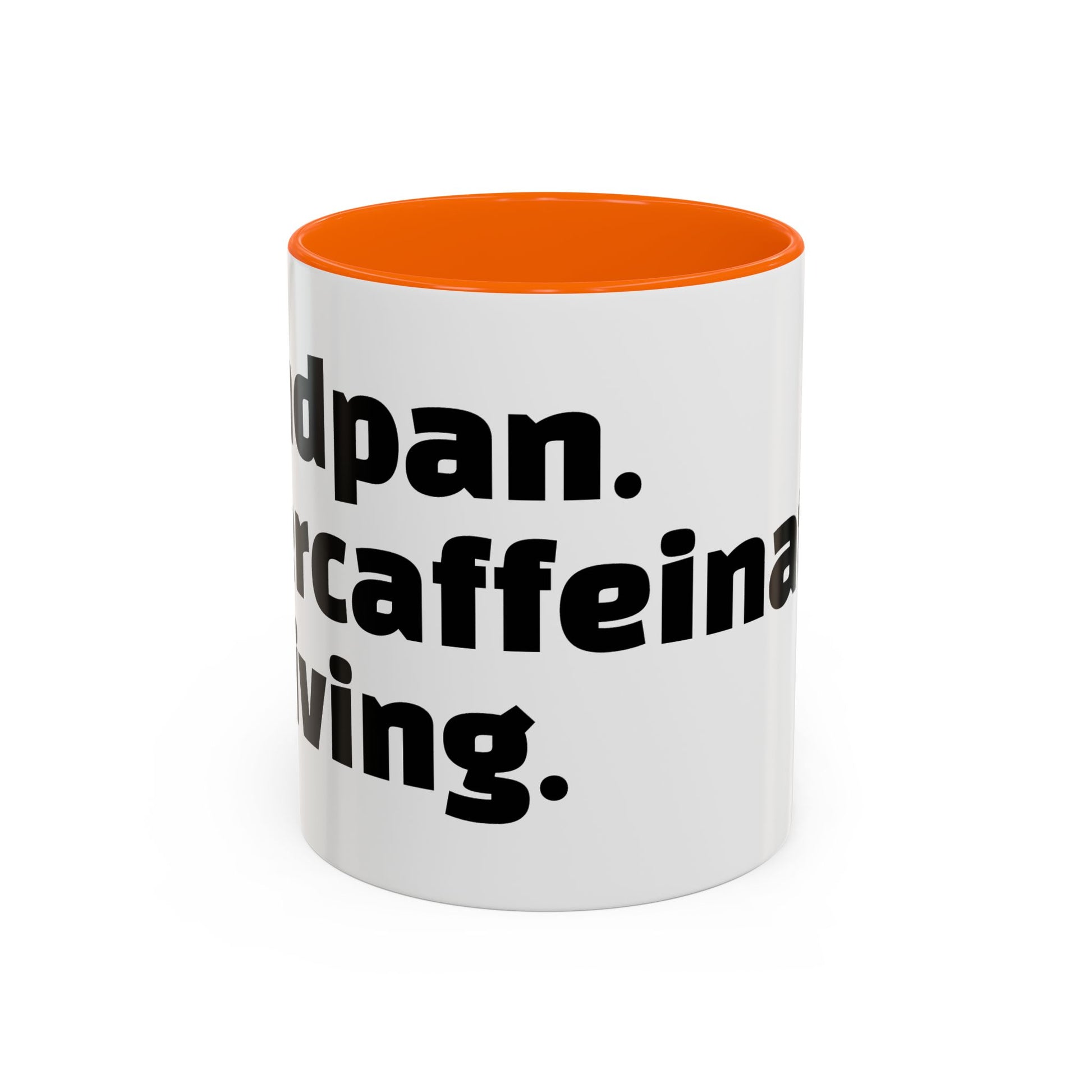 "Deadpan. Overcaffeinated. Thriving."