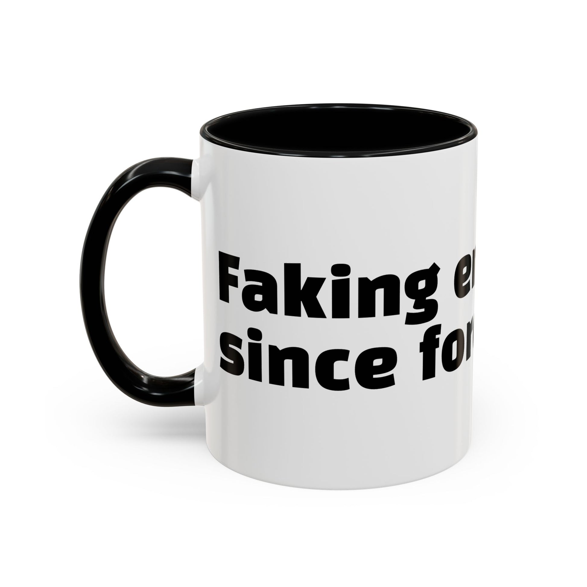 "Faking enthusiasm since forever."