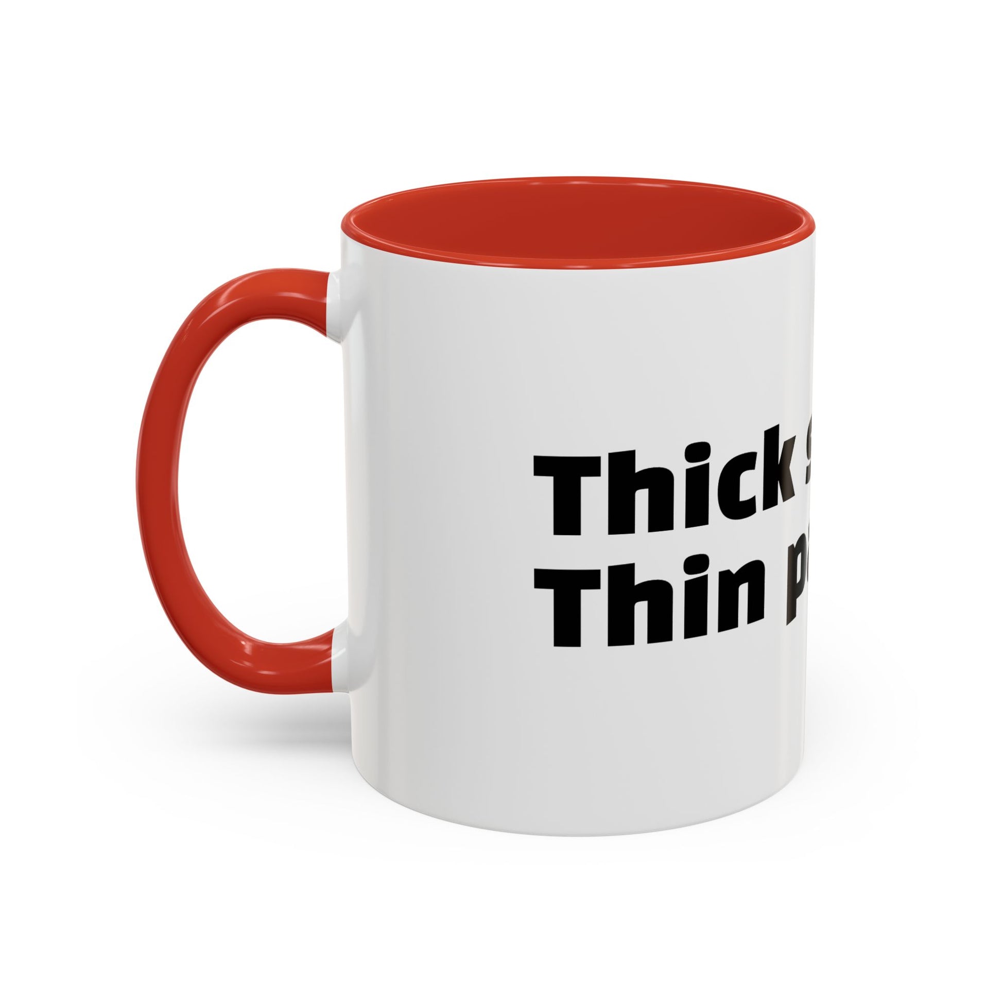 "Thick skin. Thin patience."