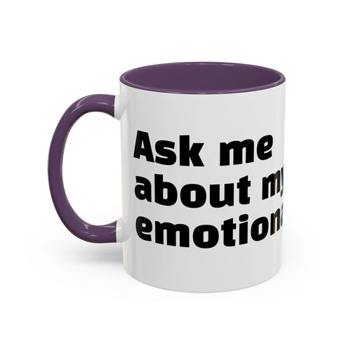 "Ask me about my emotional damage."