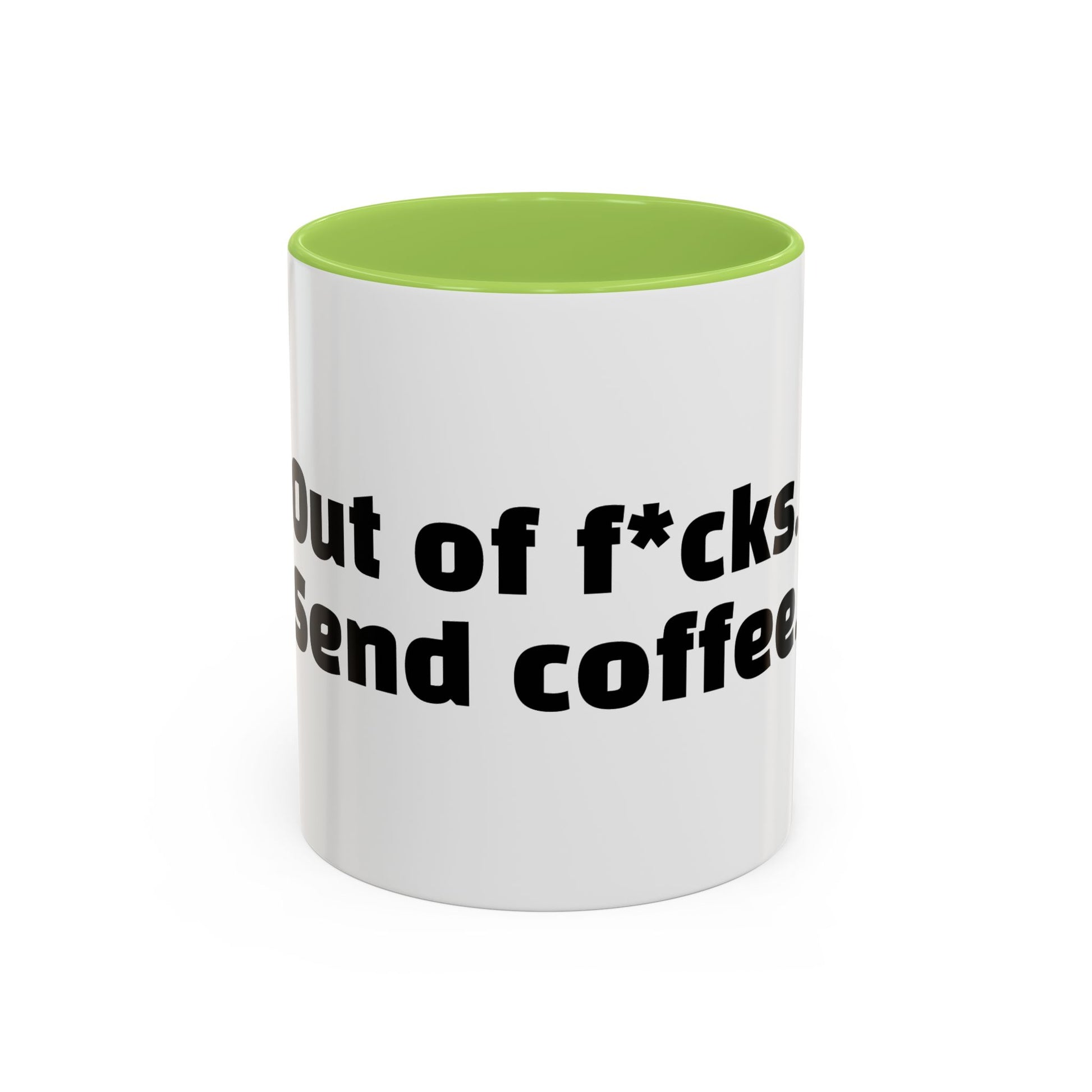 "Out of f*cks. Send coffee."