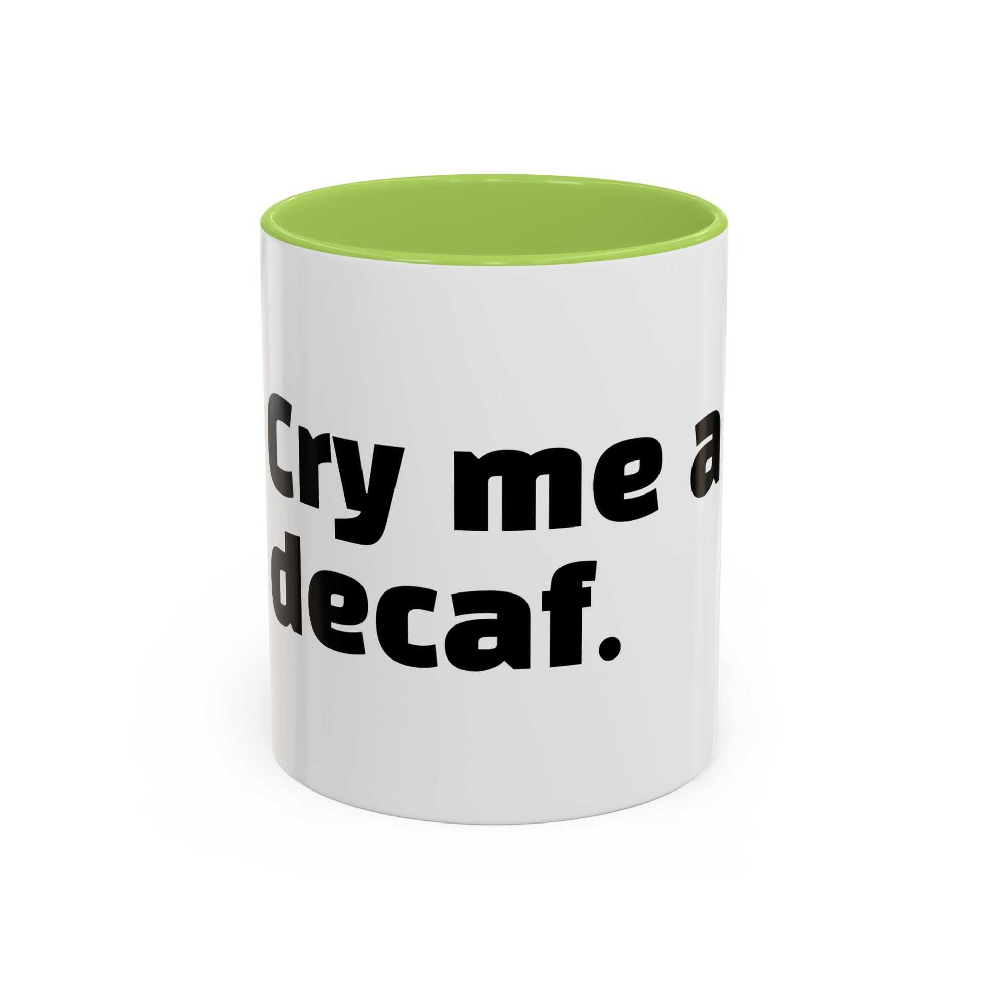 "Cry me a decaf."