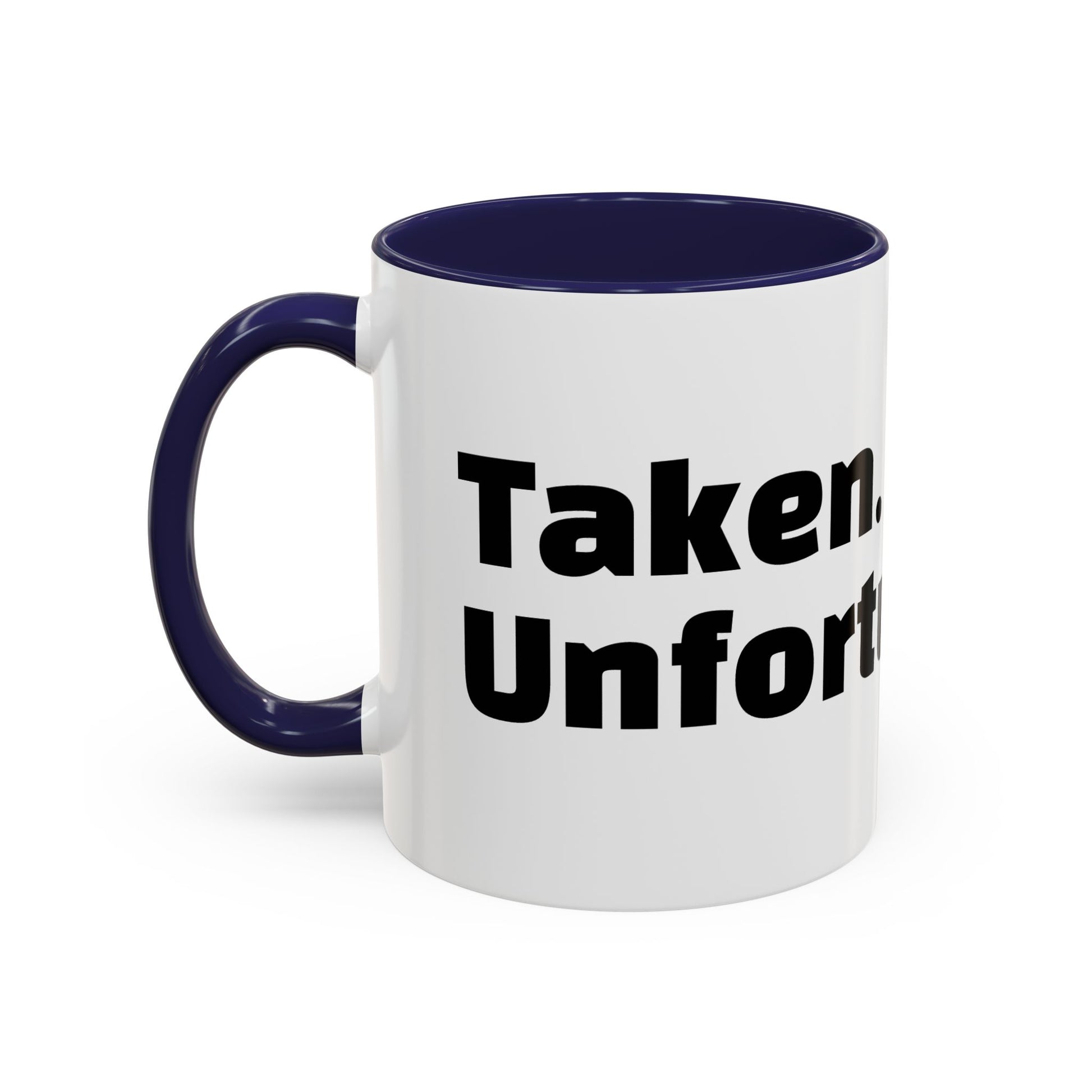 "Taken. Unfortunately."