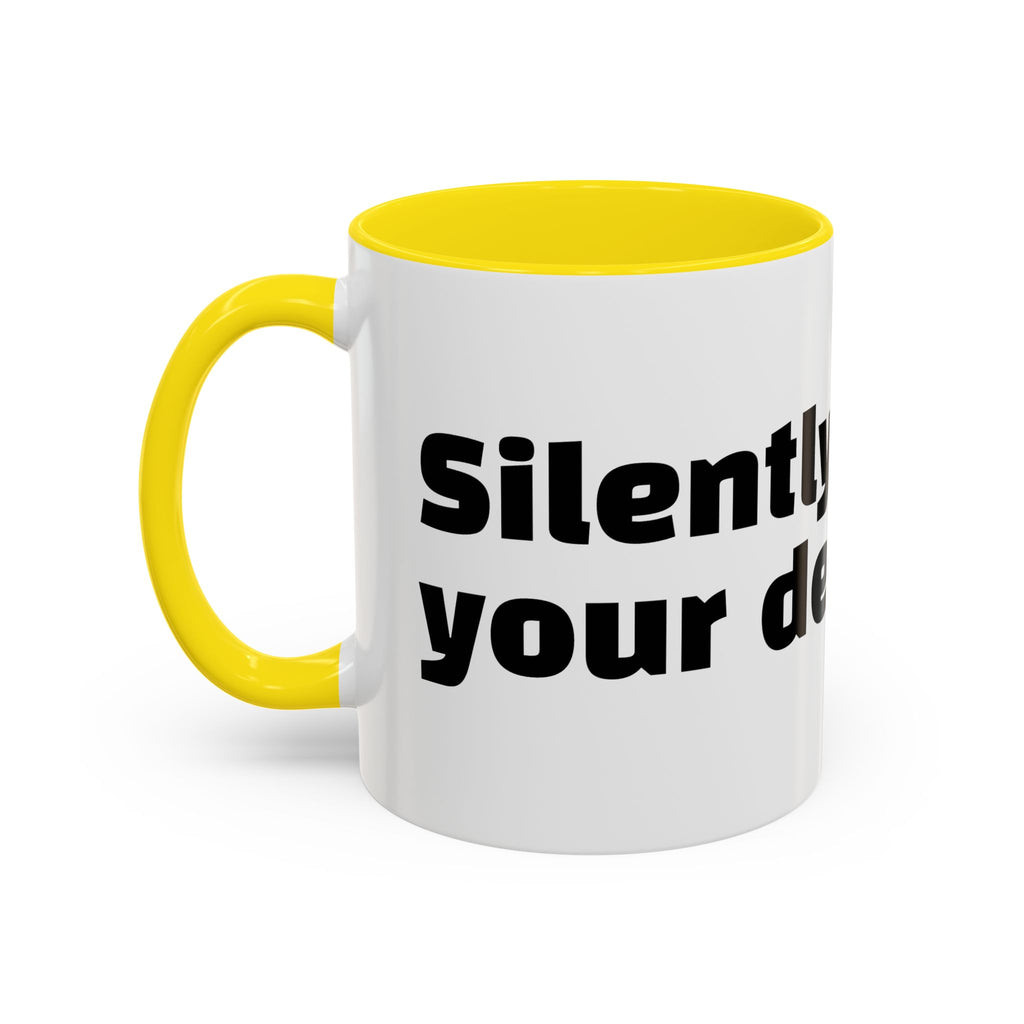 "Silently judging your decaf."