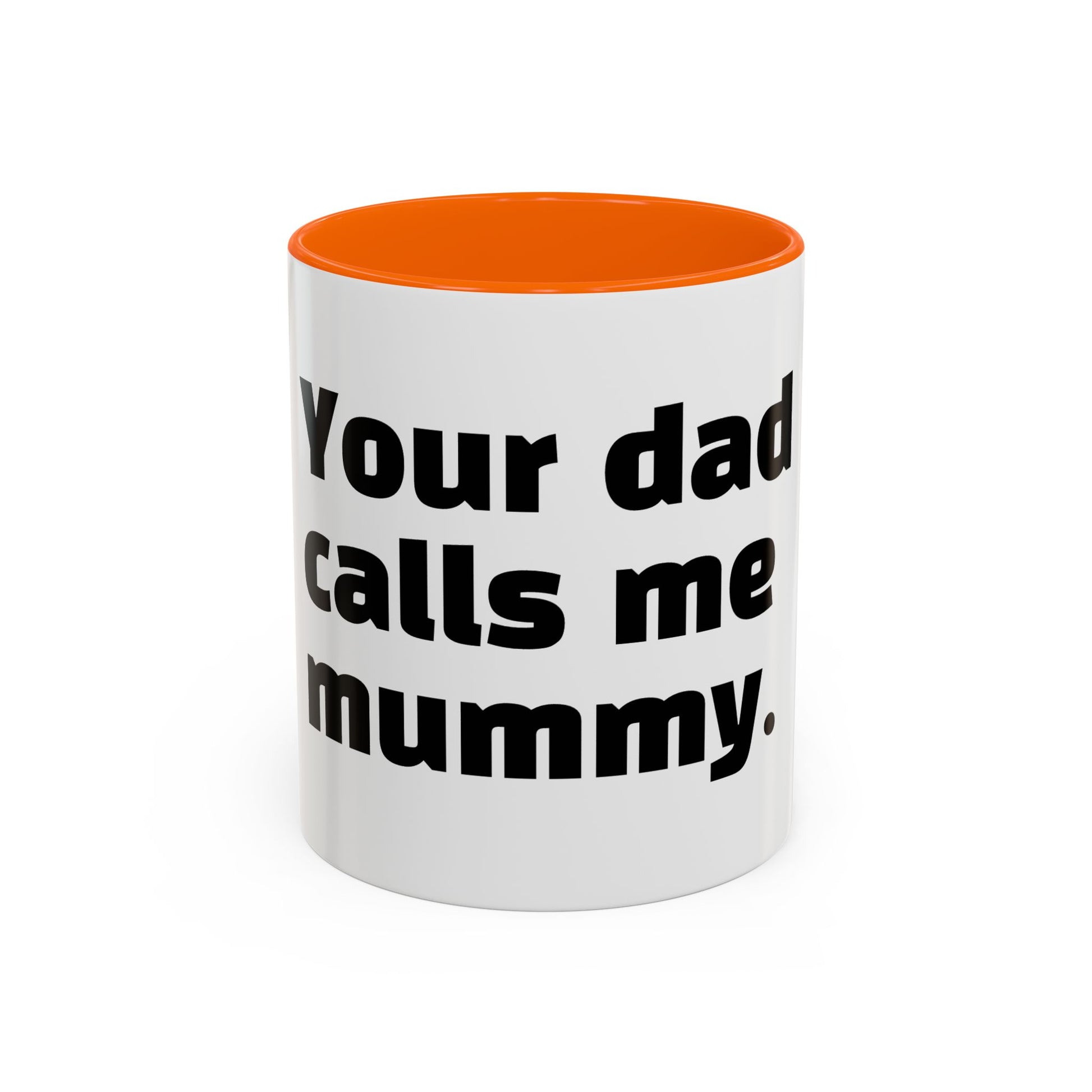 "Your dad calls me mummy."