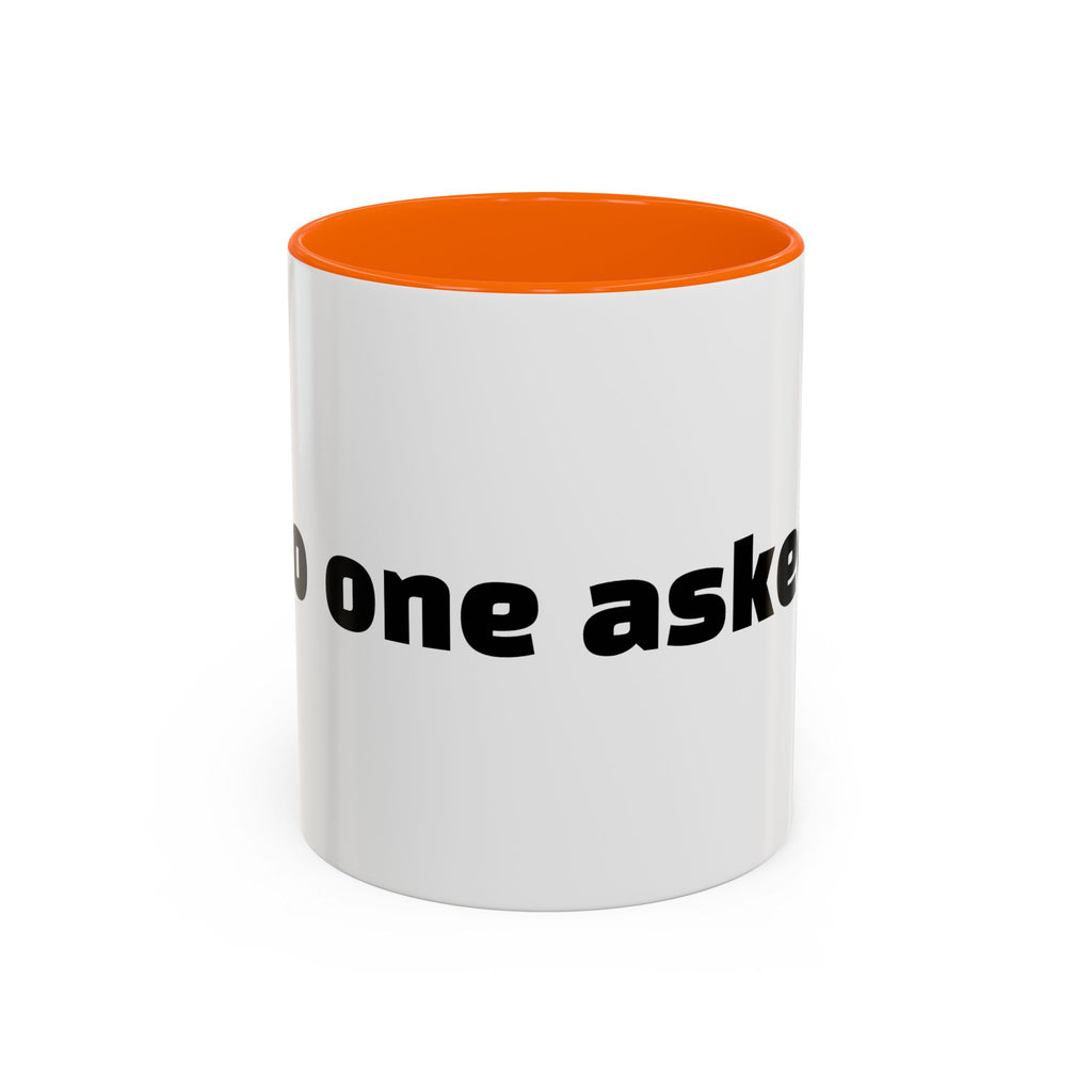 "No one asked."