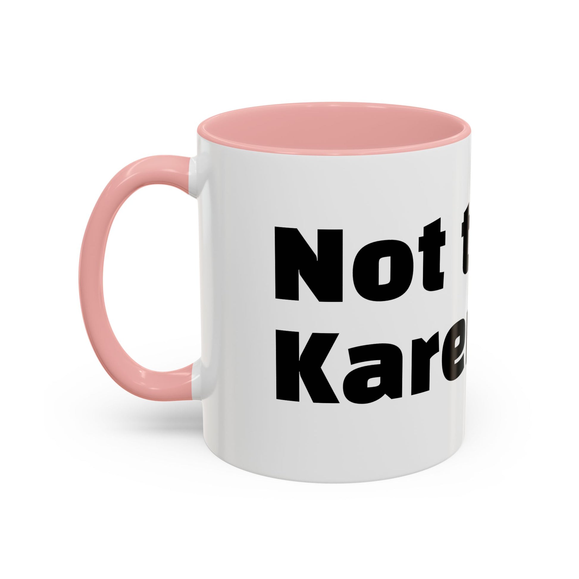"Not today, Karen."