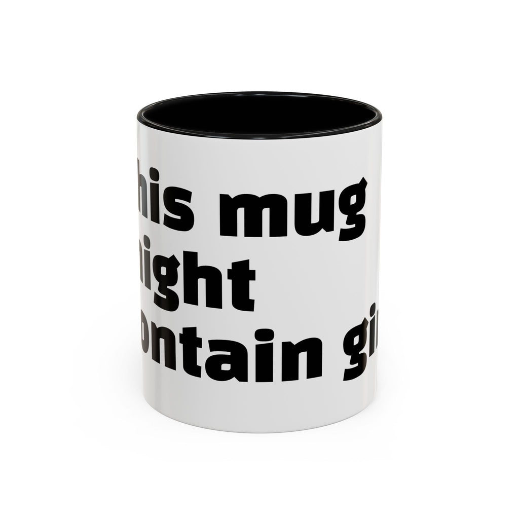 "This mug might contain gin."