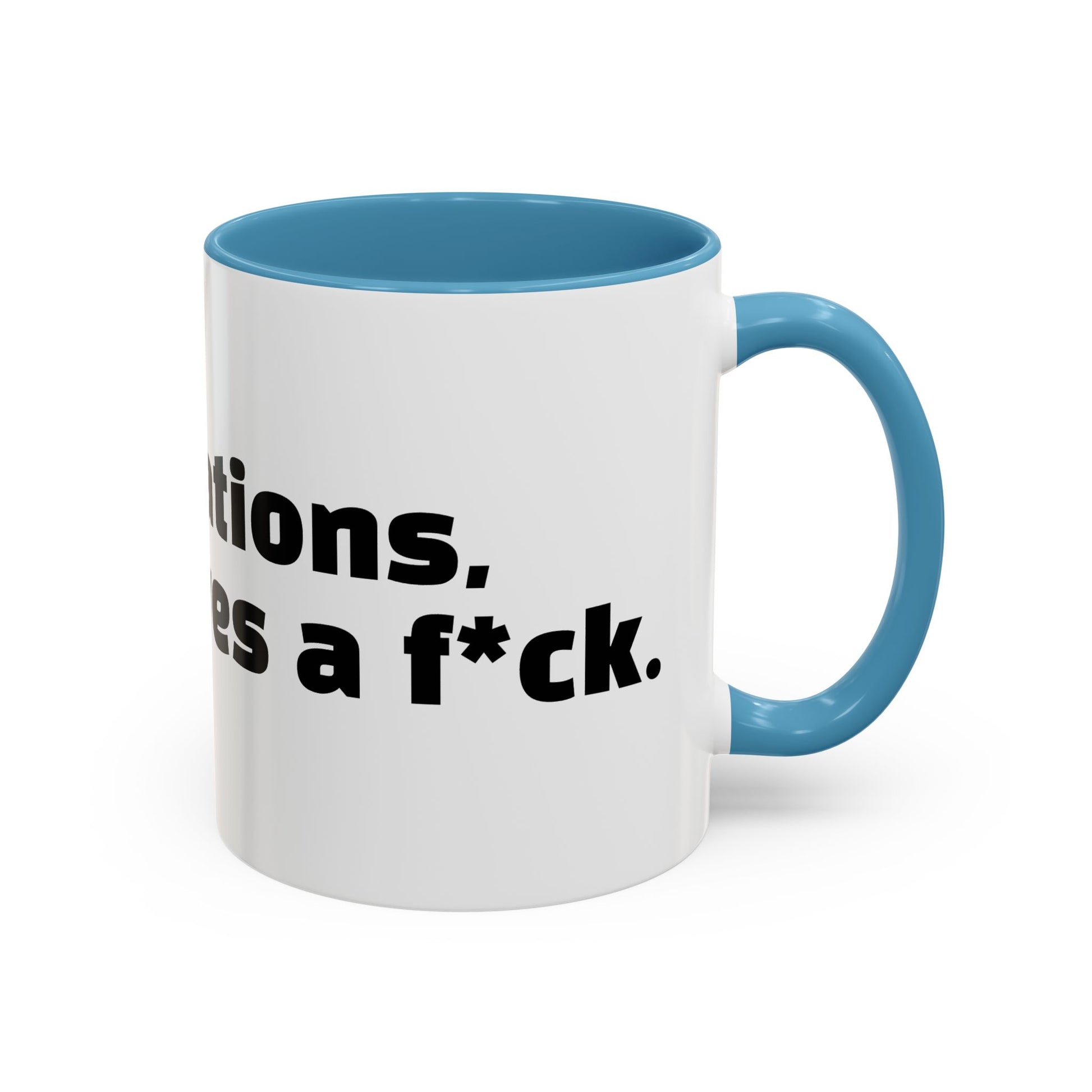 "Congratulations, no one gives a f*ck."