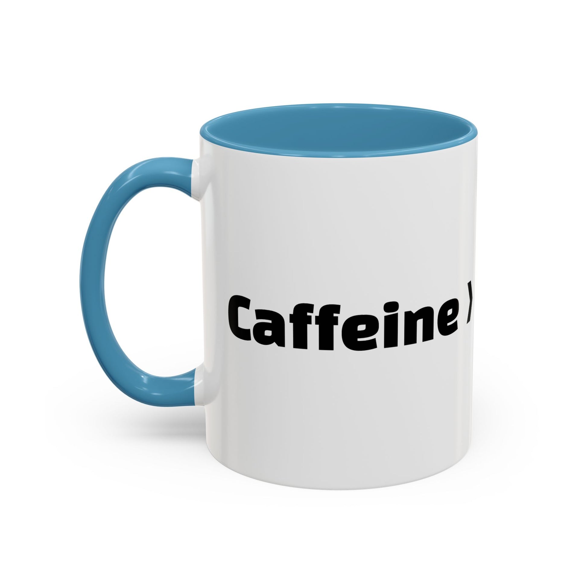 "Caffeine  Coworkers."