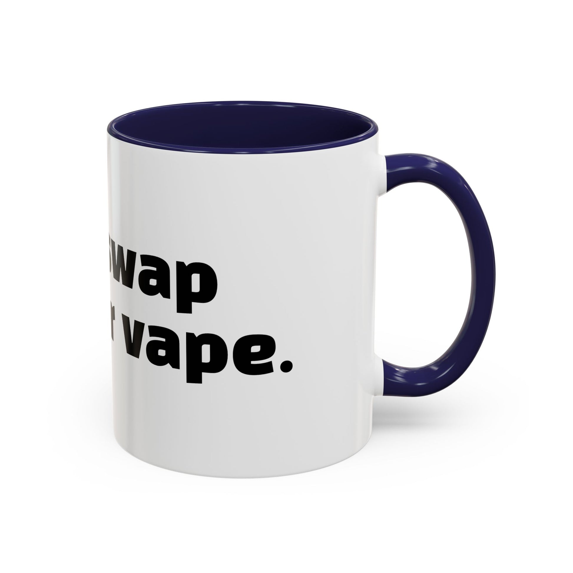 "Would swap child for vape."
