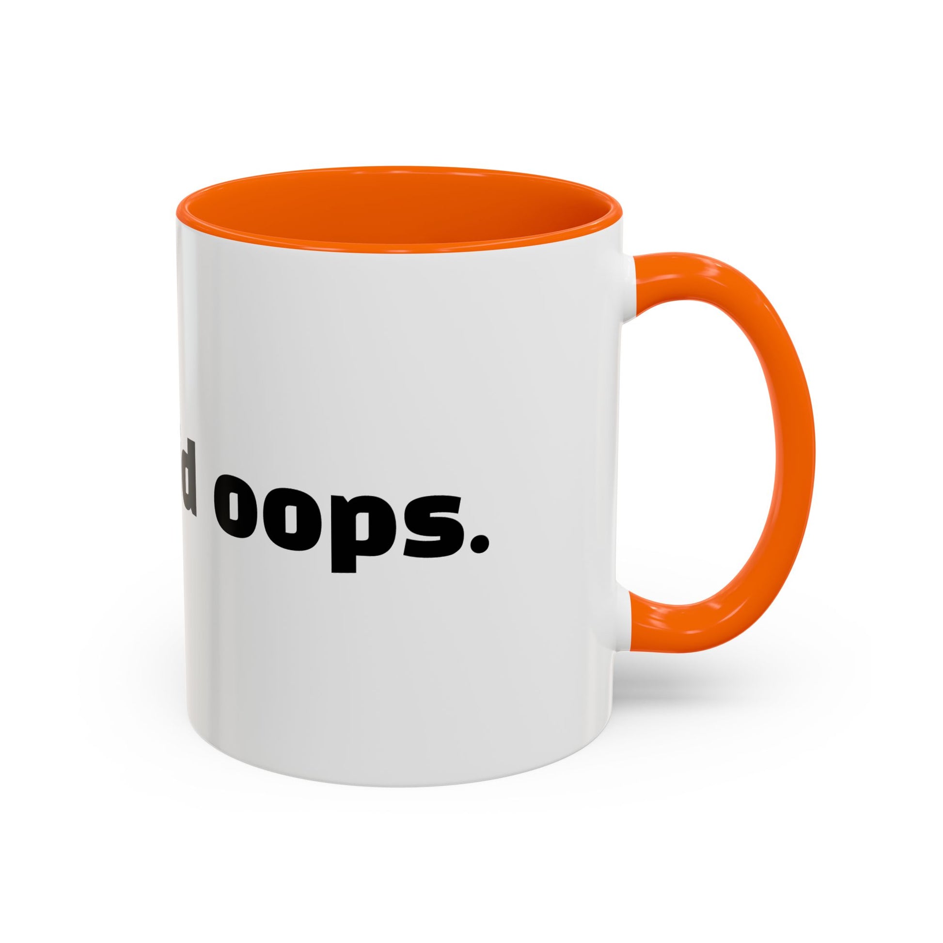 "Mum said oops."