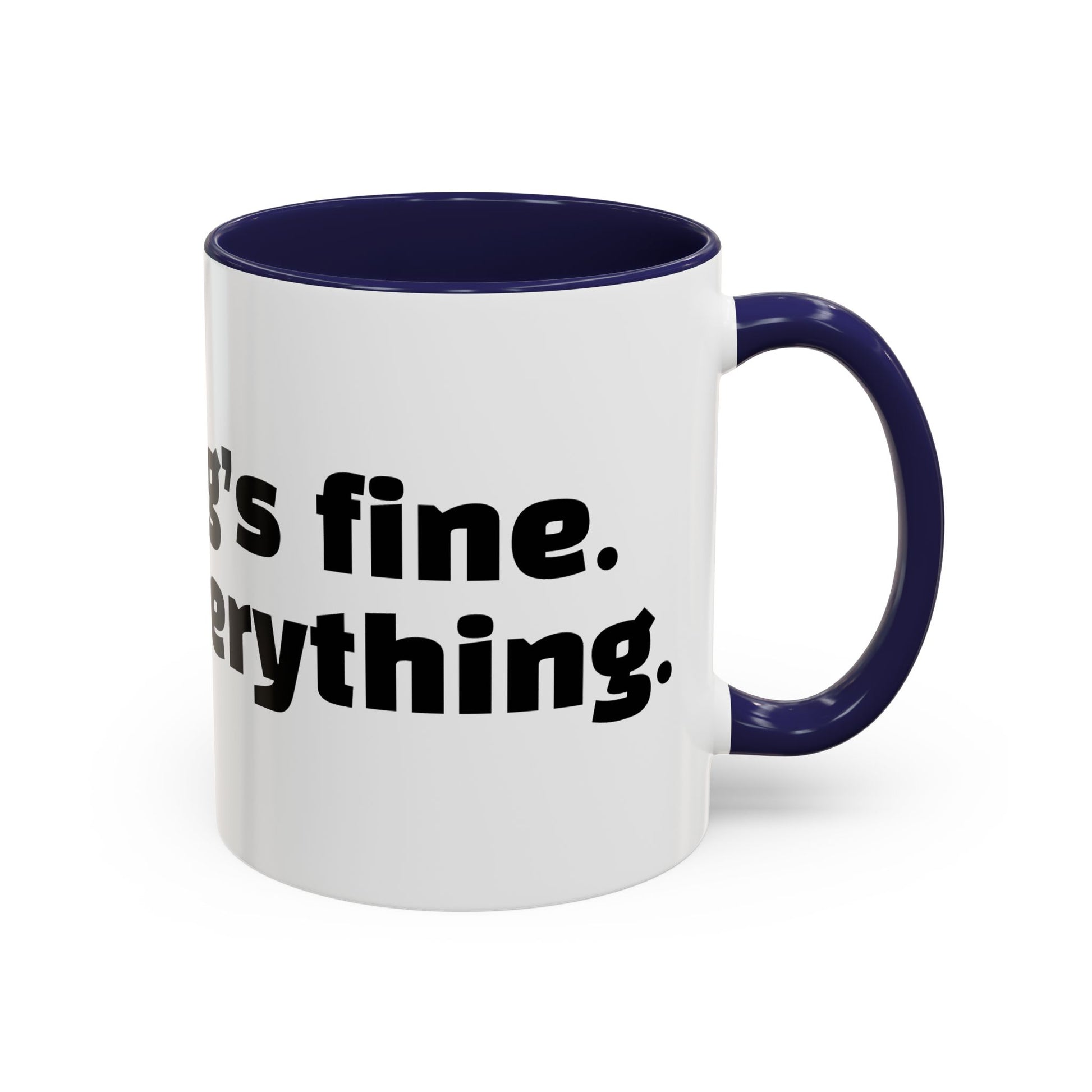"Everything’s fine. Except everything."