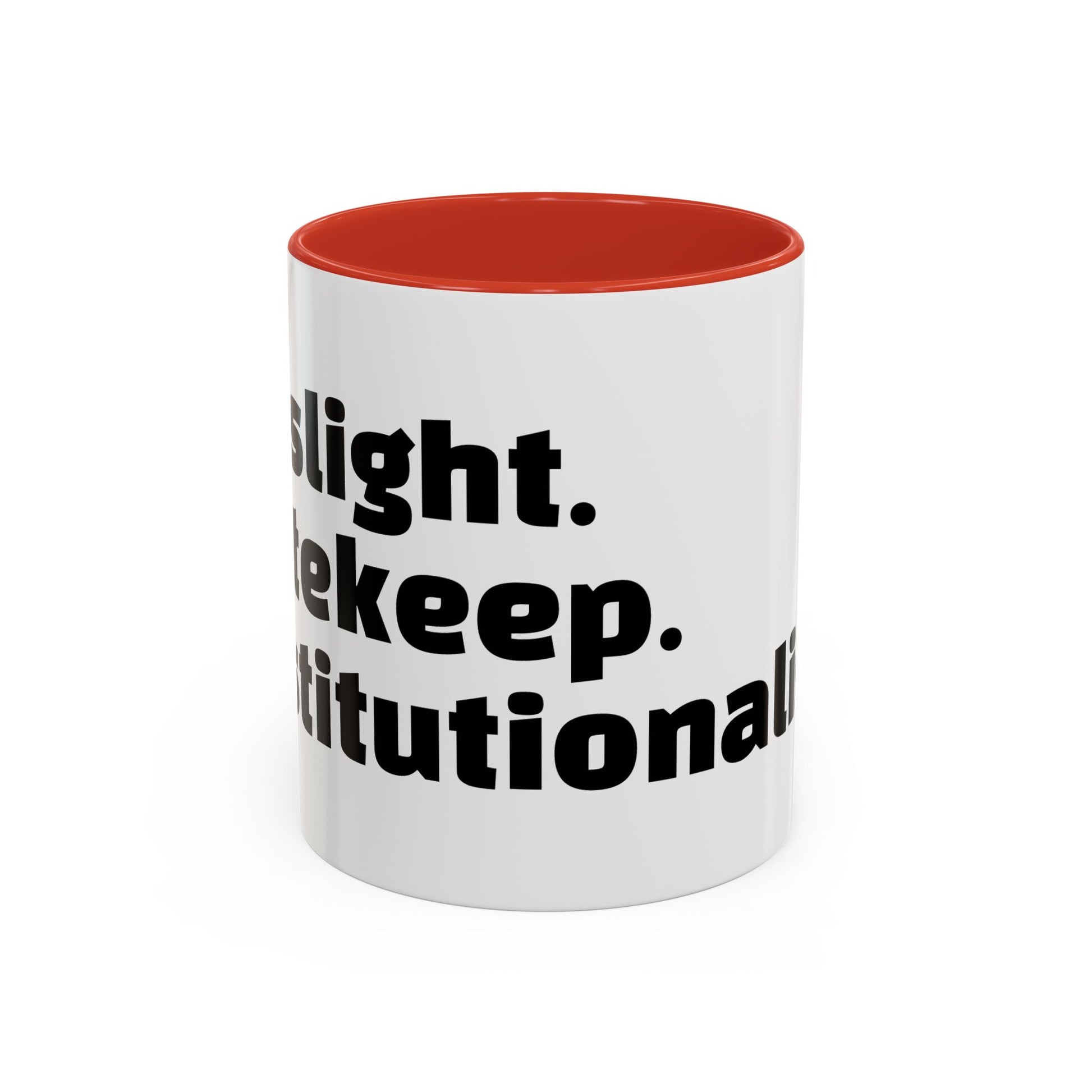 "Gaslight. Gatekeep. Institutionalise."