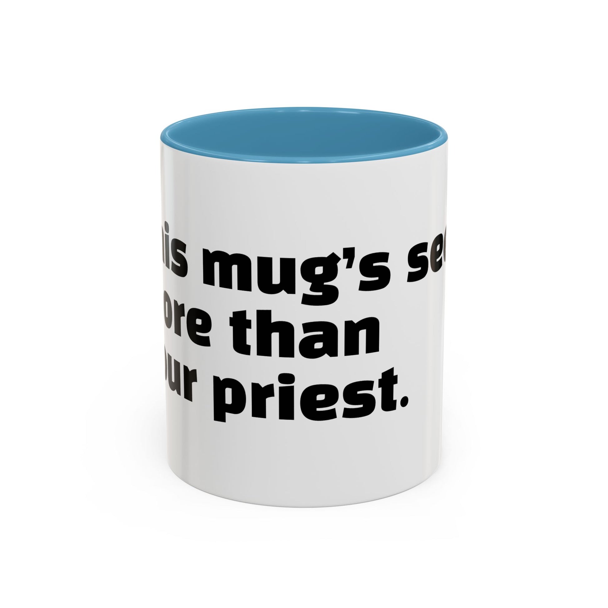 "This mug’s seen more than your priest."